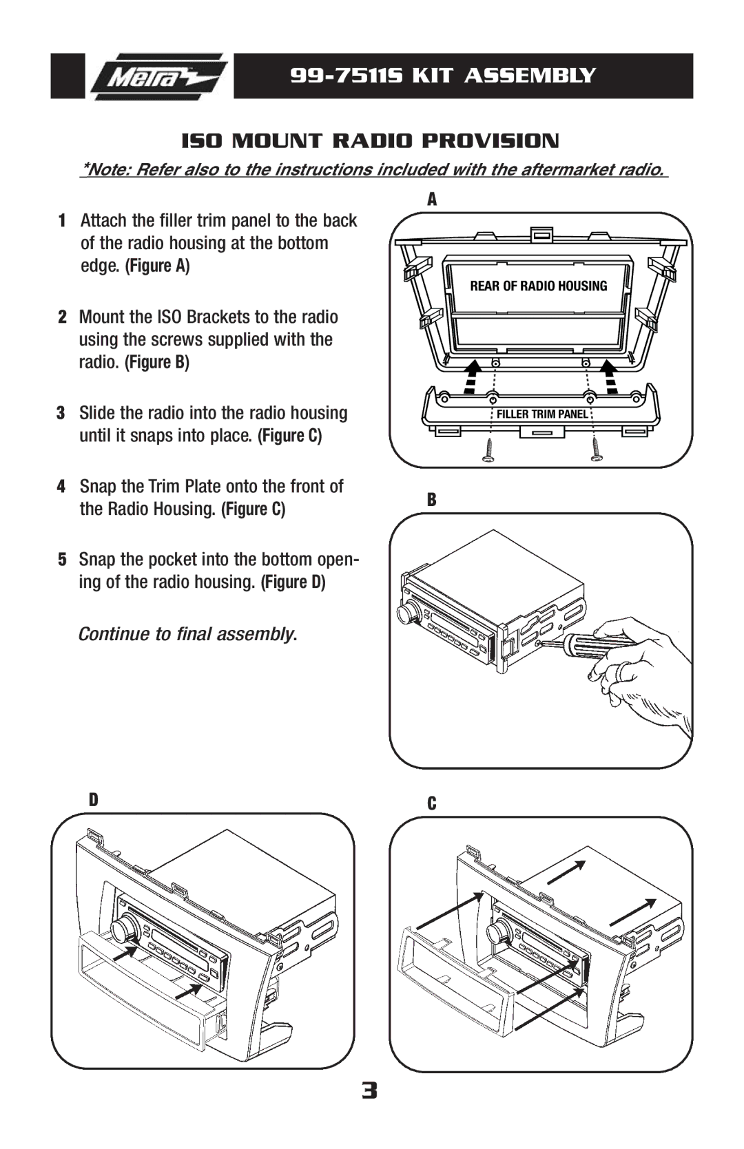 Metra Electronics 99-7511S installation instructions ISO Mount Radio Provision, Radio Housing. Figure C 