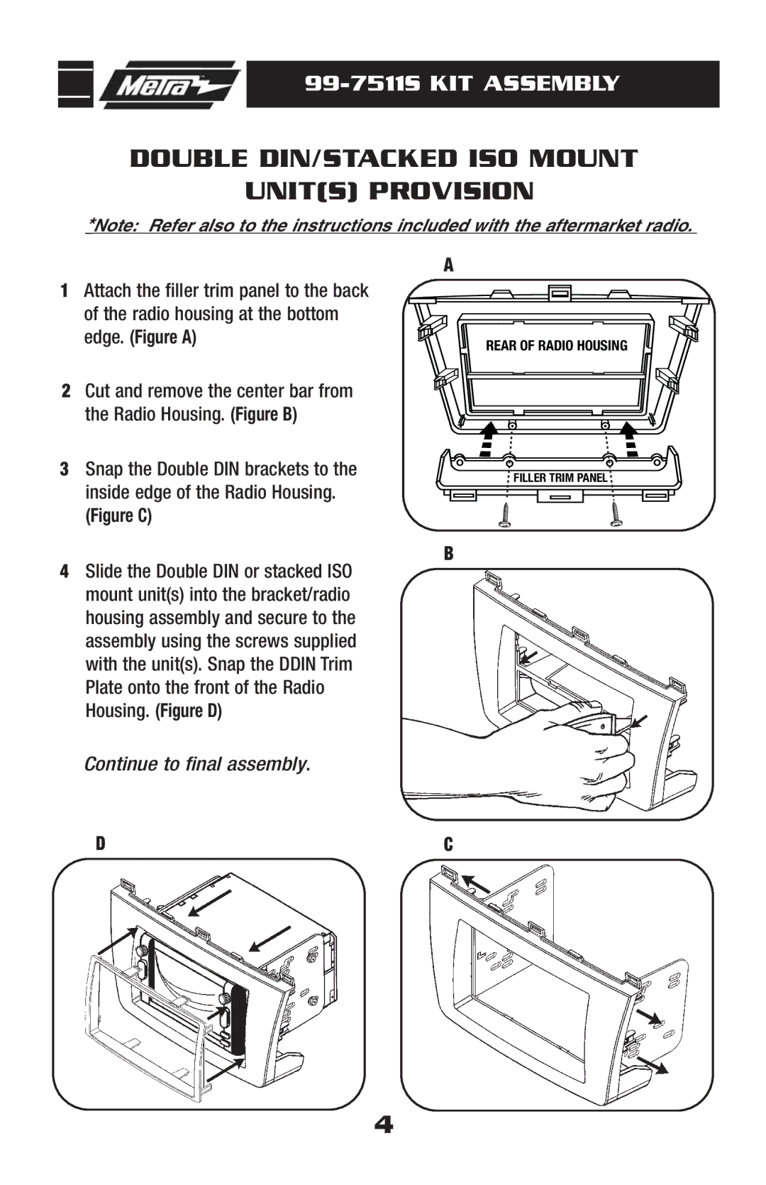 Metra Electronics 99-7511S installation instructions Double DIN/STACKED ISO Mount Units Provision 