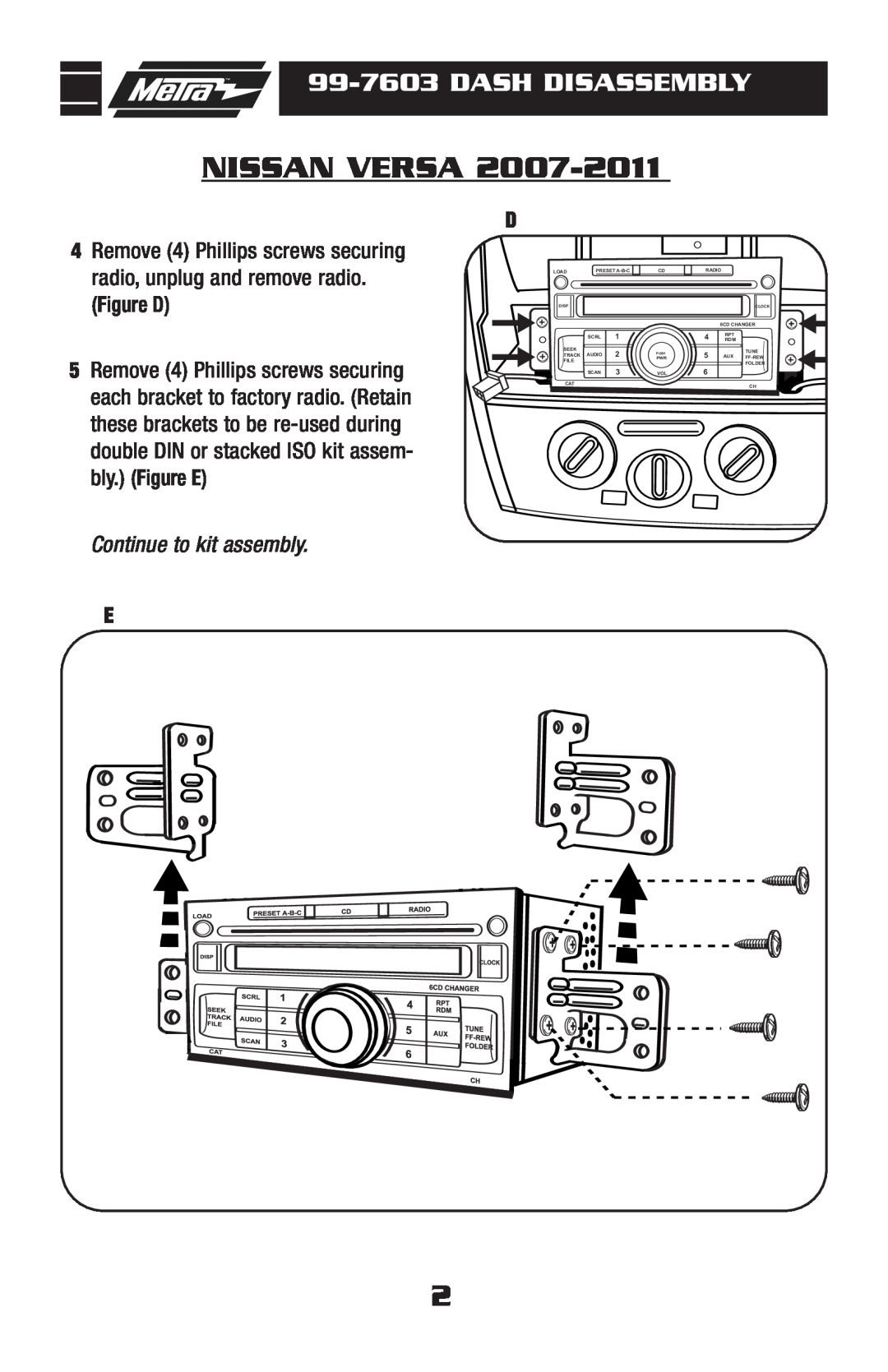 Metra Electronics 99-7603 installation instructions Figure D, Continue to kit assembly, Nissan Versa, Dash Disassembly 