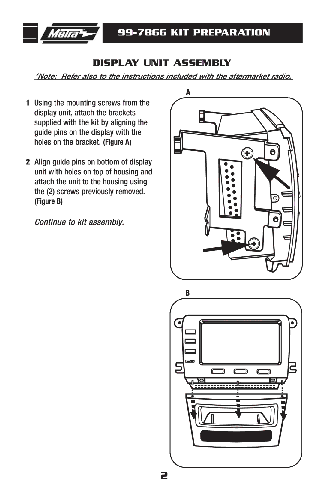 Metra Electronics 99-7866 installation instructions KIT Preparation, Display Unit Assembly 