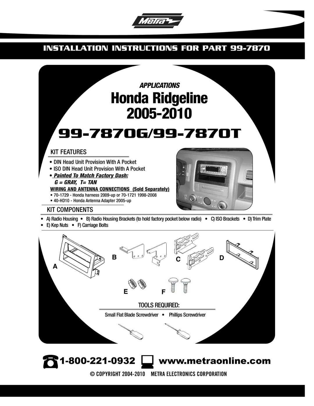 Metra Electronics 99-7870G, 99-7870T installation instructions Honda Ridgeline 2005-2010 