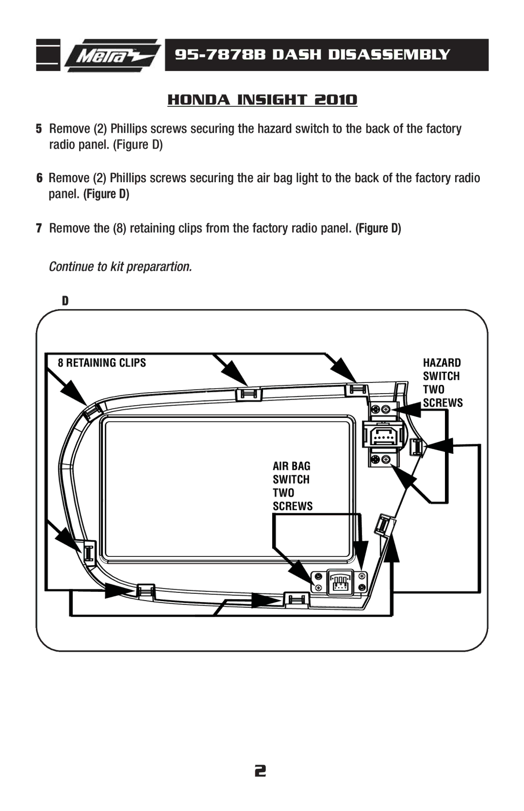 Metra Electronics 99-7878B installation instructions Continue to kit preparartion 