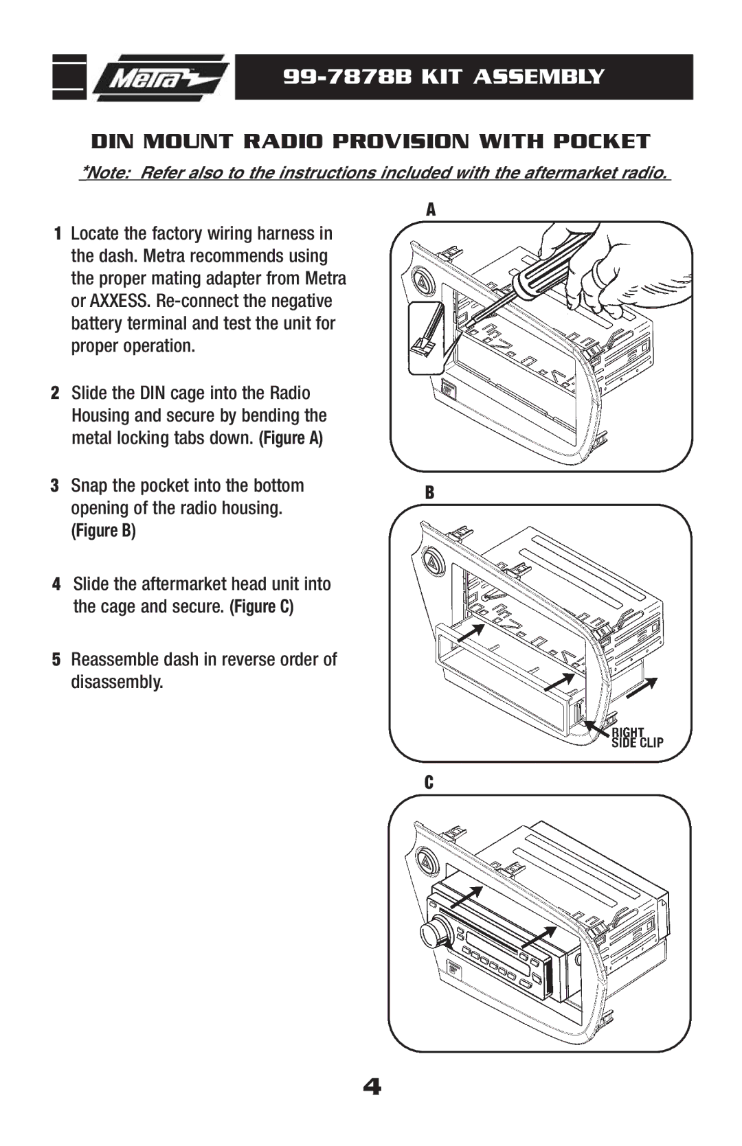 Metra Electronics installation instructions 99-7878B KIT Assembly, DIN Mount Radio Provision with Pocket 