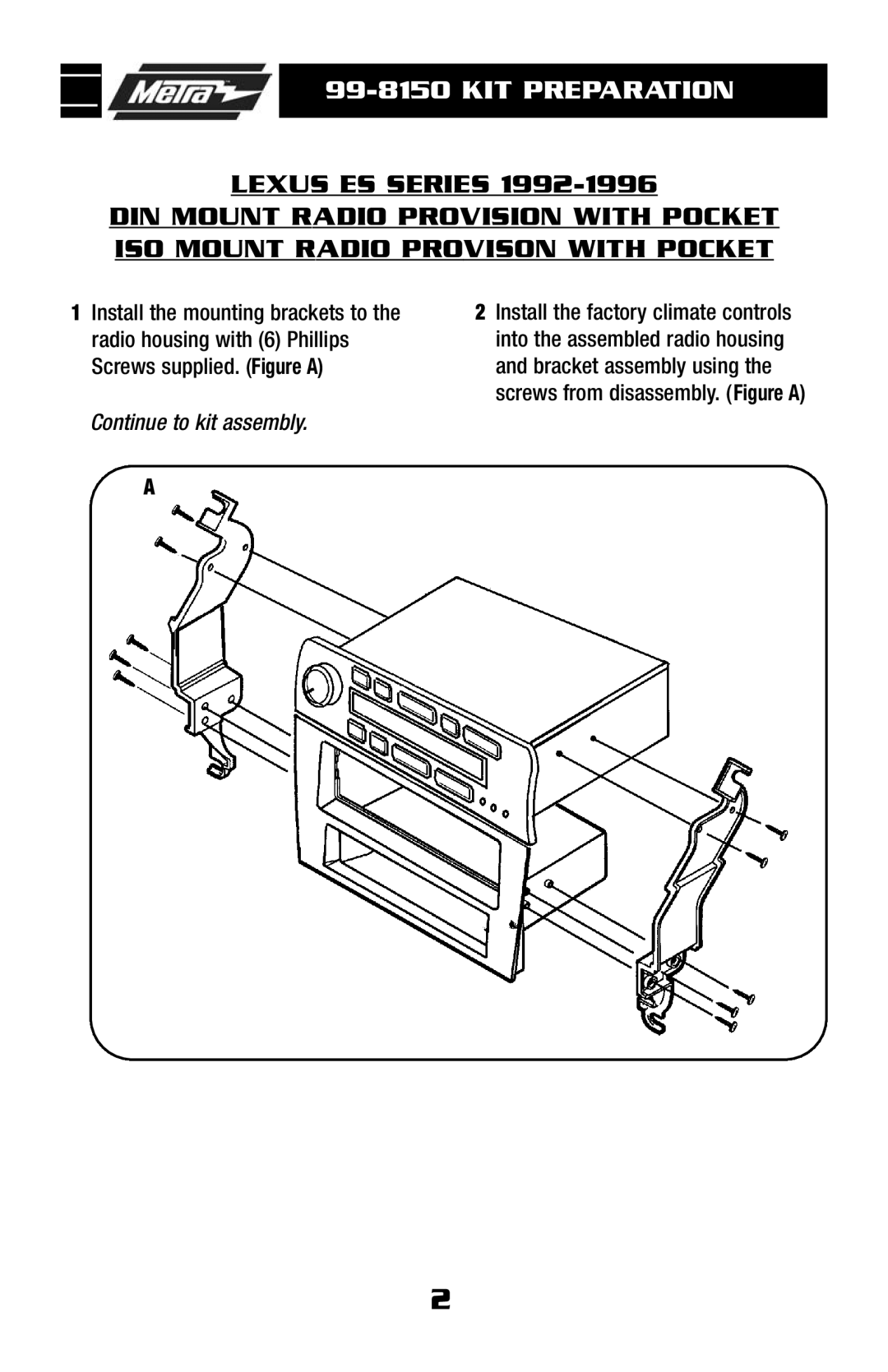 Metra Electronics 99-8150 installation instructions KIT Preparation 