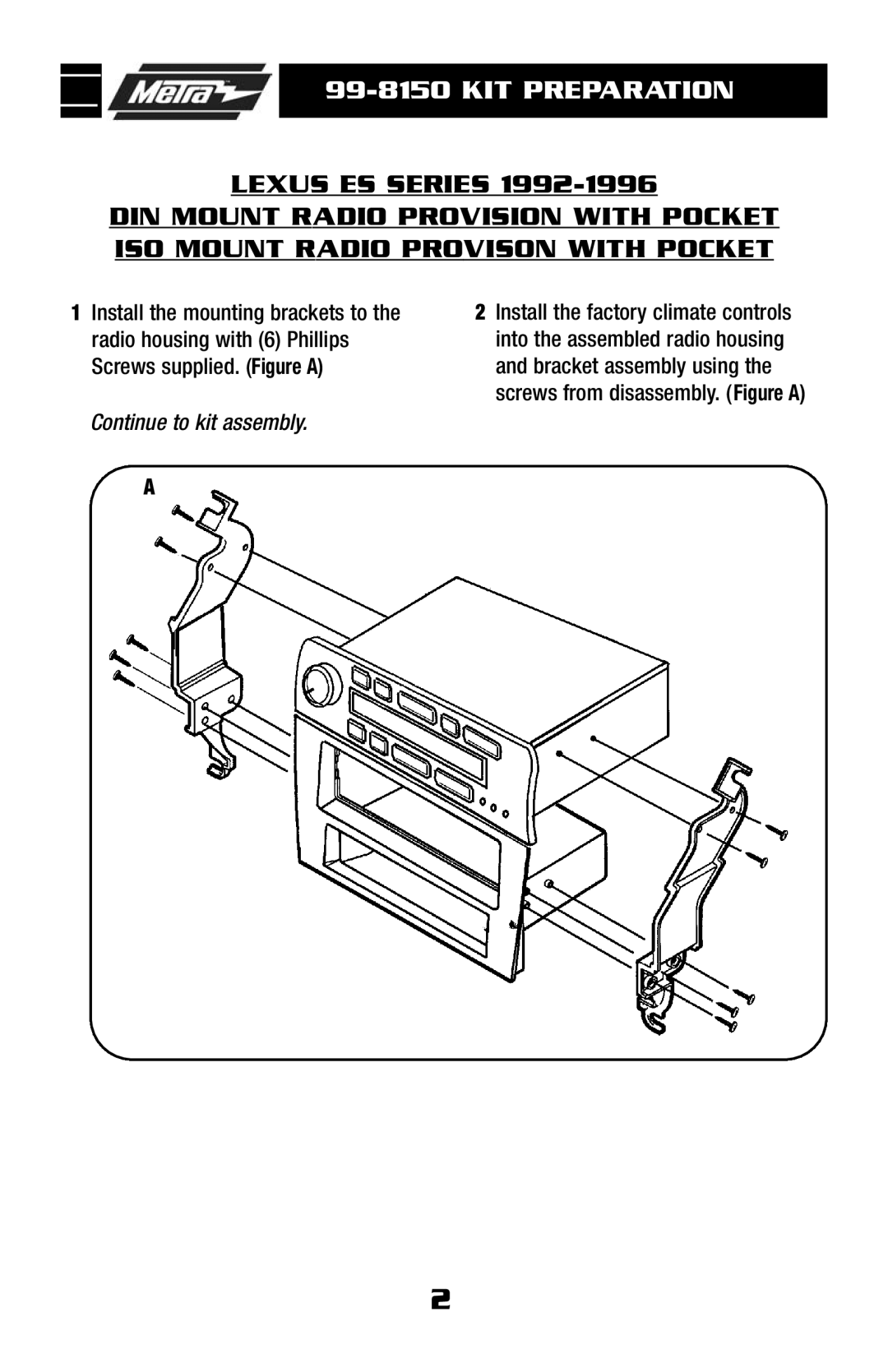 Metra Electronics installation instructions 99-8150KIT PREPARATION, Lexus Es Series, Continue to kit assembly 