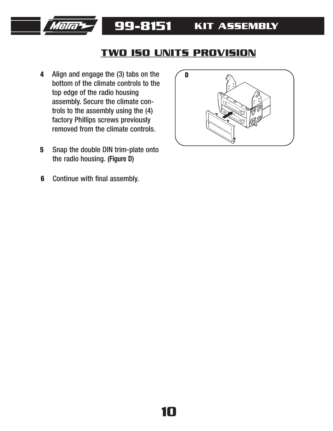 Metra Electronics 99-8151 installation instructions TWO ISO Units Provision 