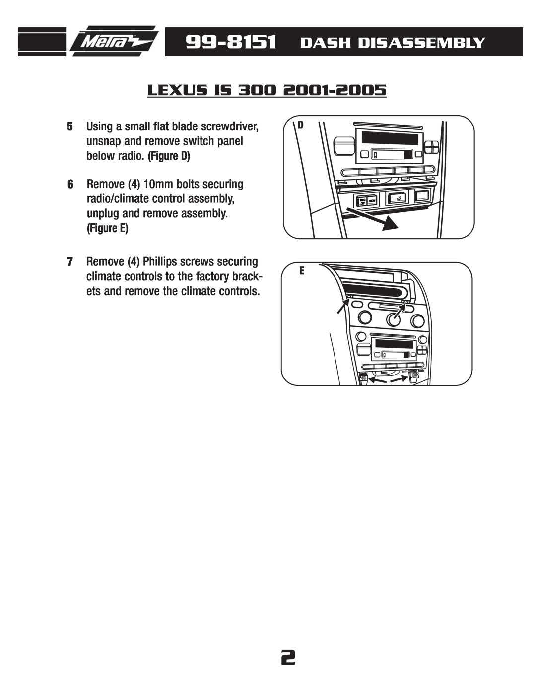Metra Electronics 99-8151 installation instructions Figure E, Lexus Is, Dash Disassembly 