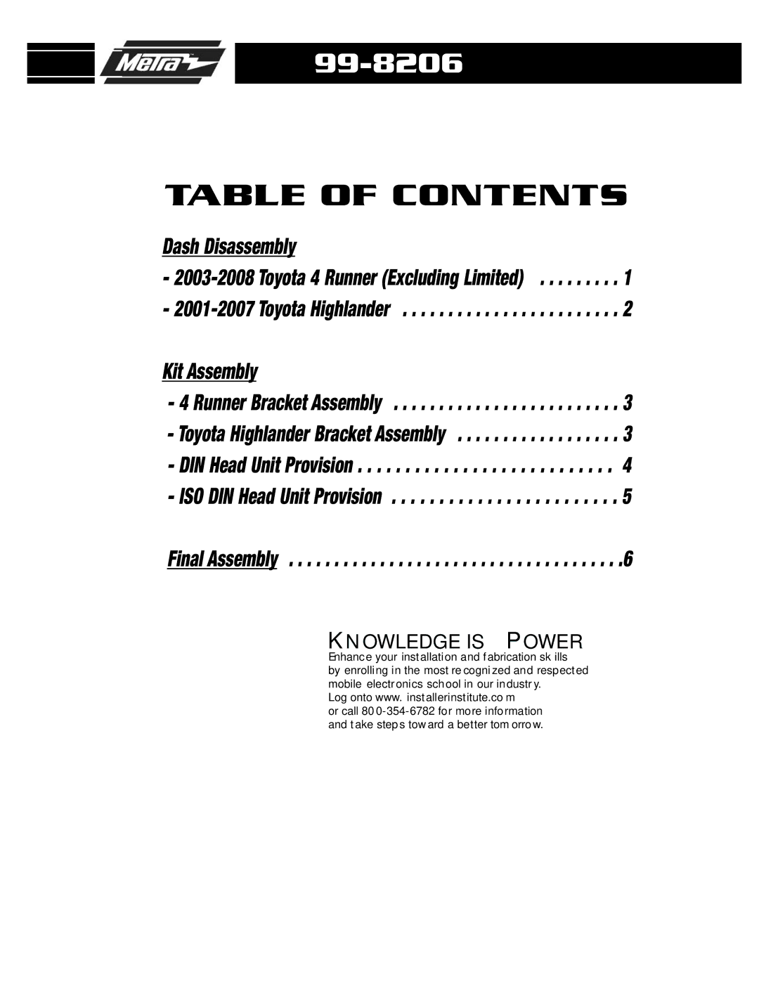 Metra Electronics 99-8206 installation instructions Table of Contents 