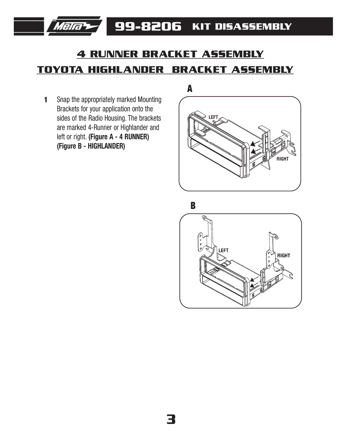 Metra Electronics 99-8206 installation instructions Runner Bracket Assembly Toyota Highlander Bracket Assembly 