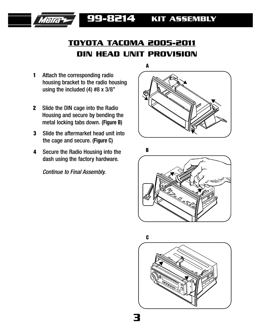 Metra Electronics 99-8214TB, 99-8214TG installation instructions Toyota Tacoma DIN Head Unit Provision 