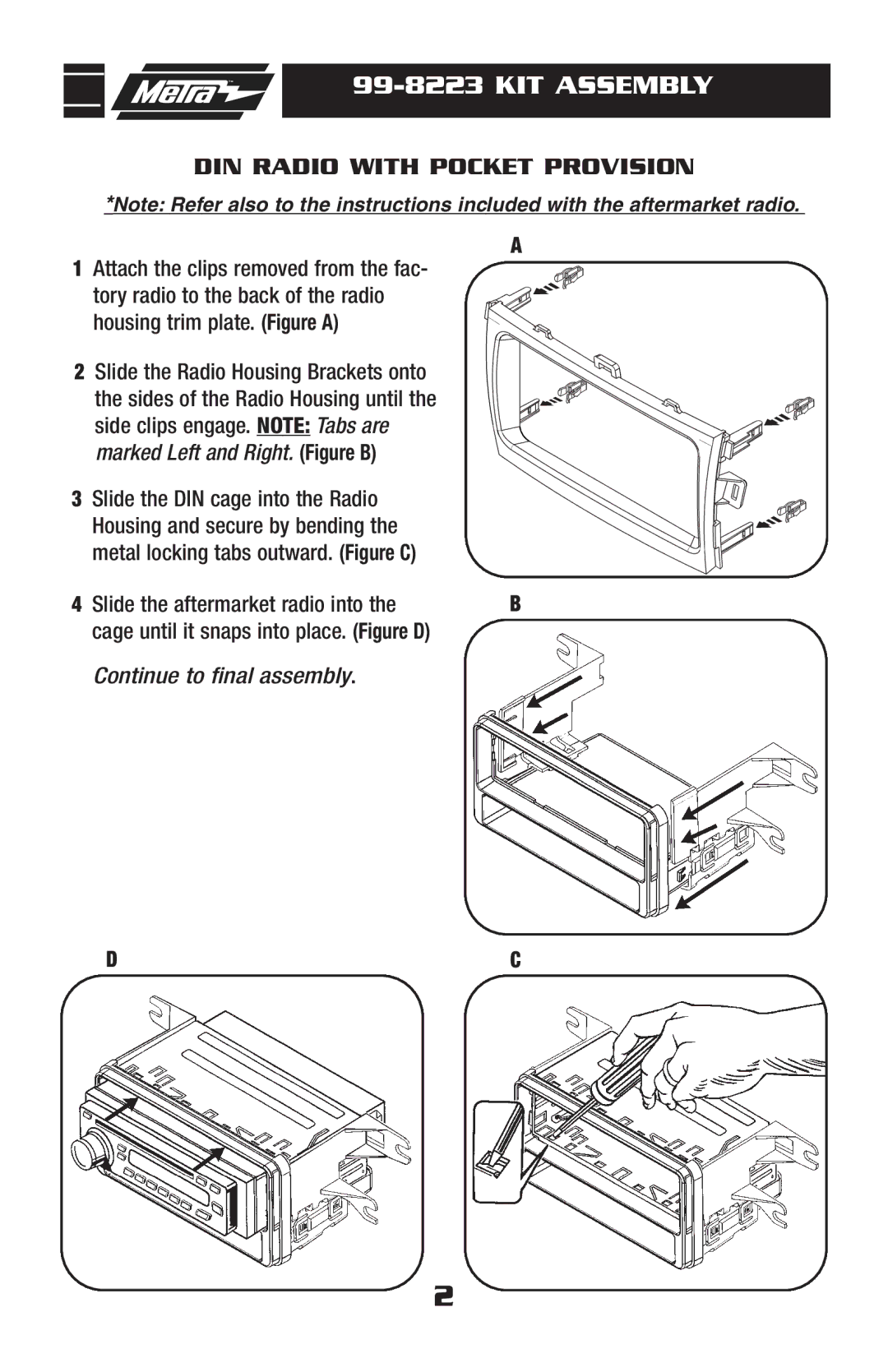 Metra Electronics 99-8223S installation instructions KIT Assembly, DIN Radio with Pocket Provision 