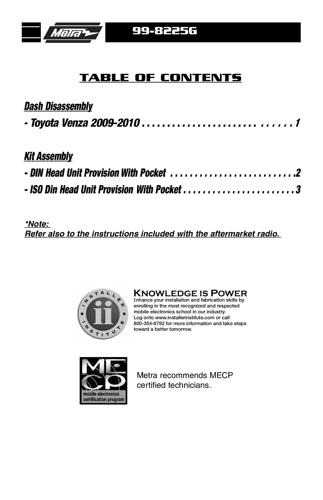 Metra Electronics 99-8225G installation instructions Dash Disassembly 