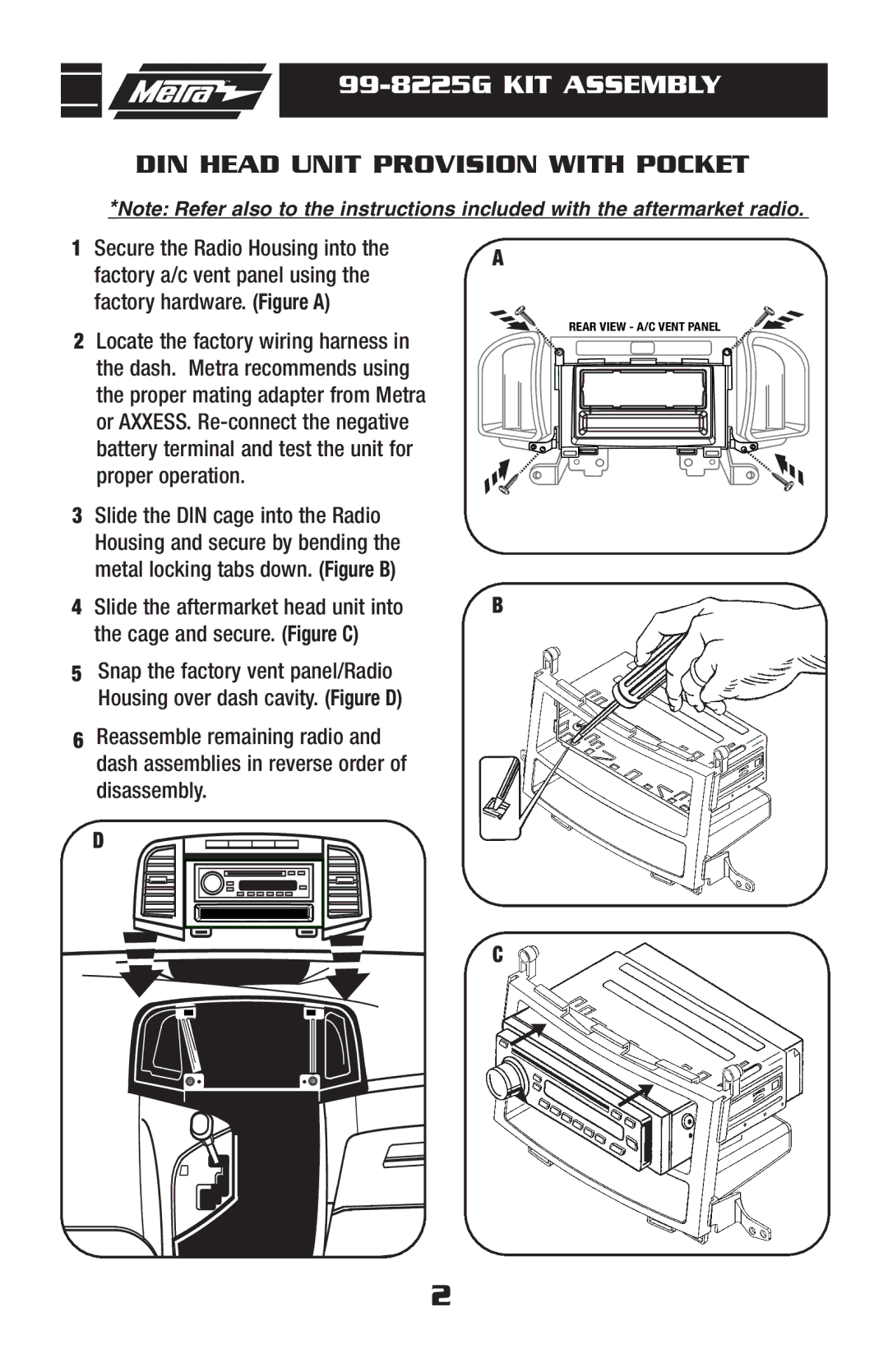 Metra Electronics installation instructions 99-8225G KIT Assembly, DIN Head Unit Provision with Pocket 