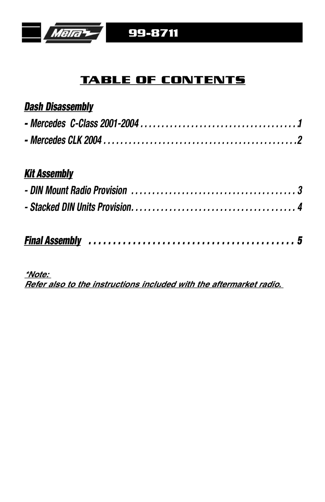 Metra Electronics 99-8711 installation instructions Dash Disassembly 