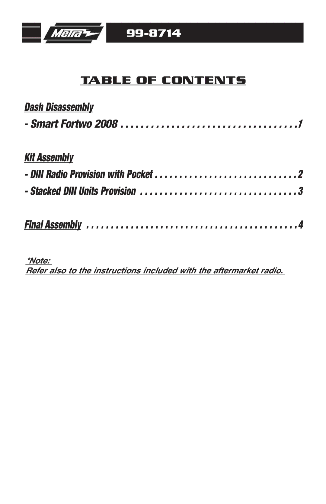 Metra Electronics 99-8714 installation instructions Dash Disassembly 