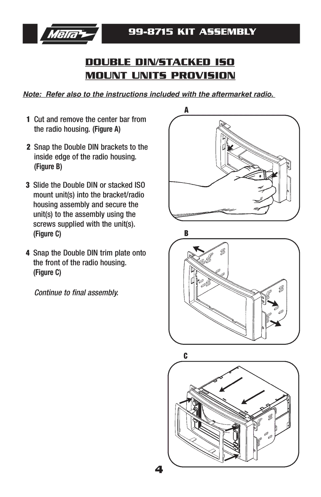 Metra Electronics 99-8715 installation instructions Double DIN/STACKED ISO Mount Units Provision, Figure C 