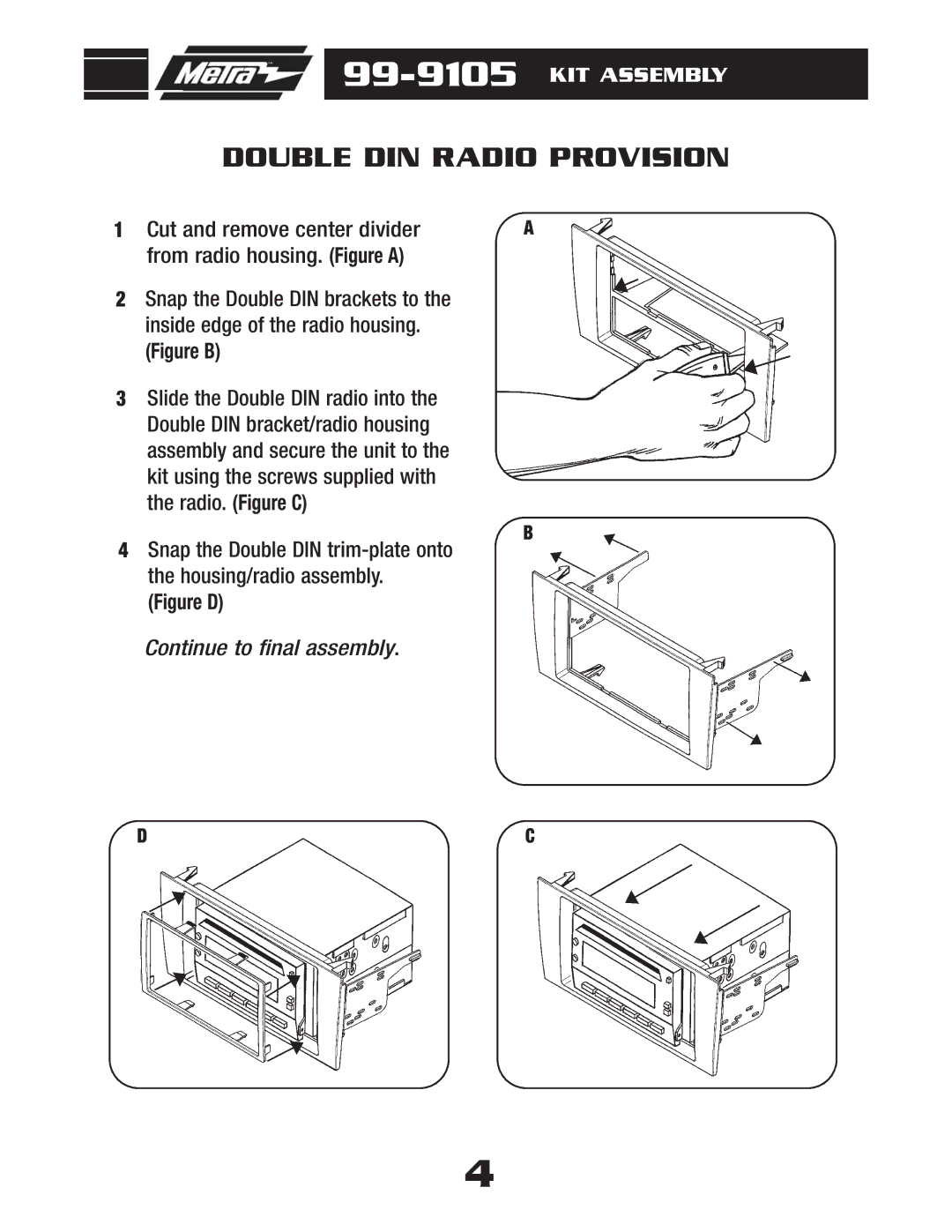 Metra Electronics 99-9105 installation instructions Double DIN Radio Provision, Figure B 