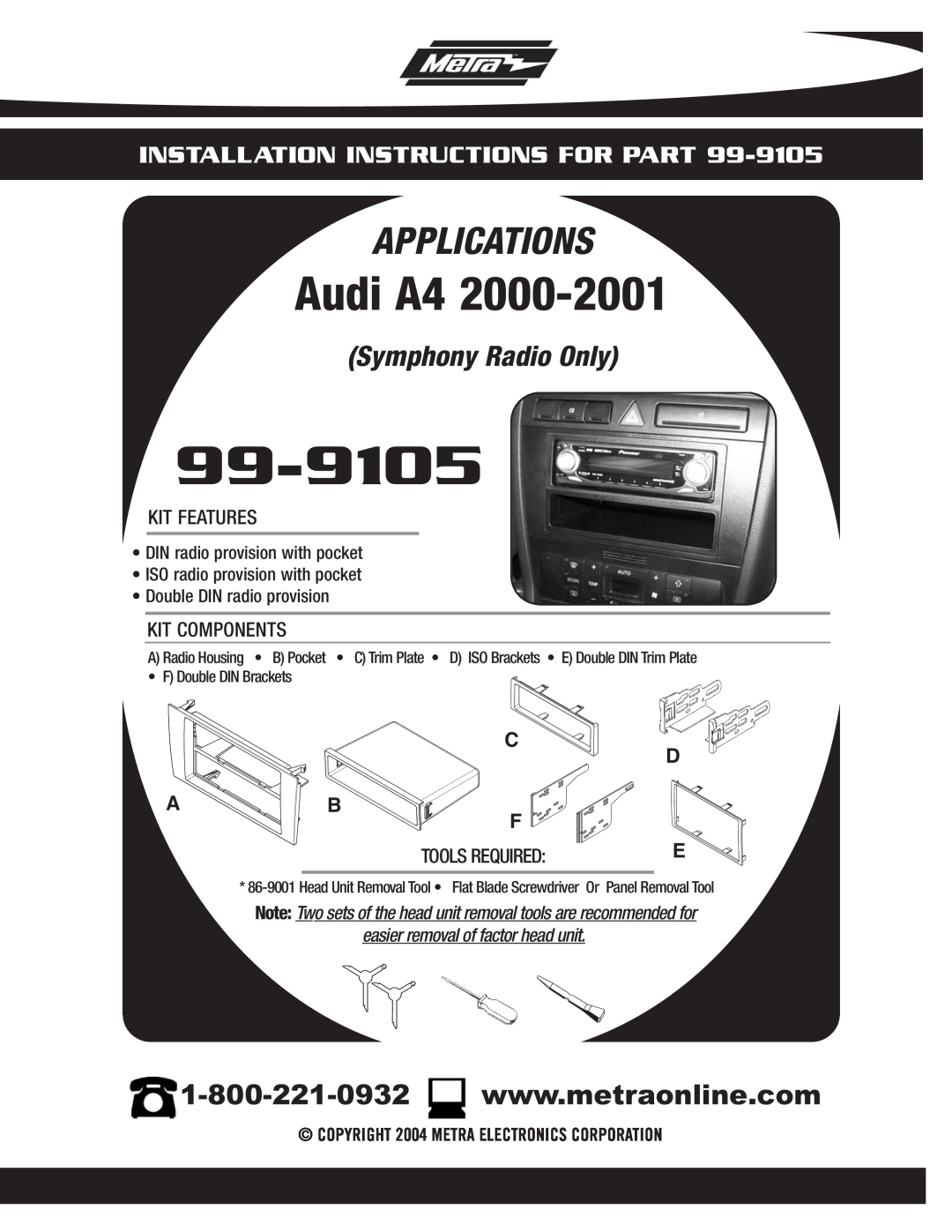 Metra Electronics 99-9105 installation instructions Audi A4, Applications, Symphony Radio Only, Tools Required 