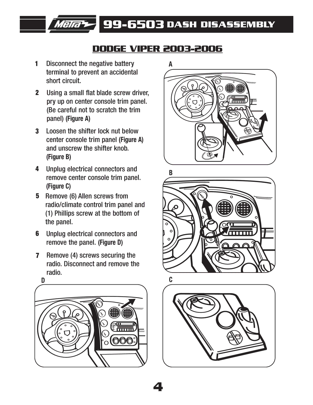 Metra Electronics AT-512CR, AW-512CR installation instructions Dodge Viper, Phillips screw at the bottom of the panel 