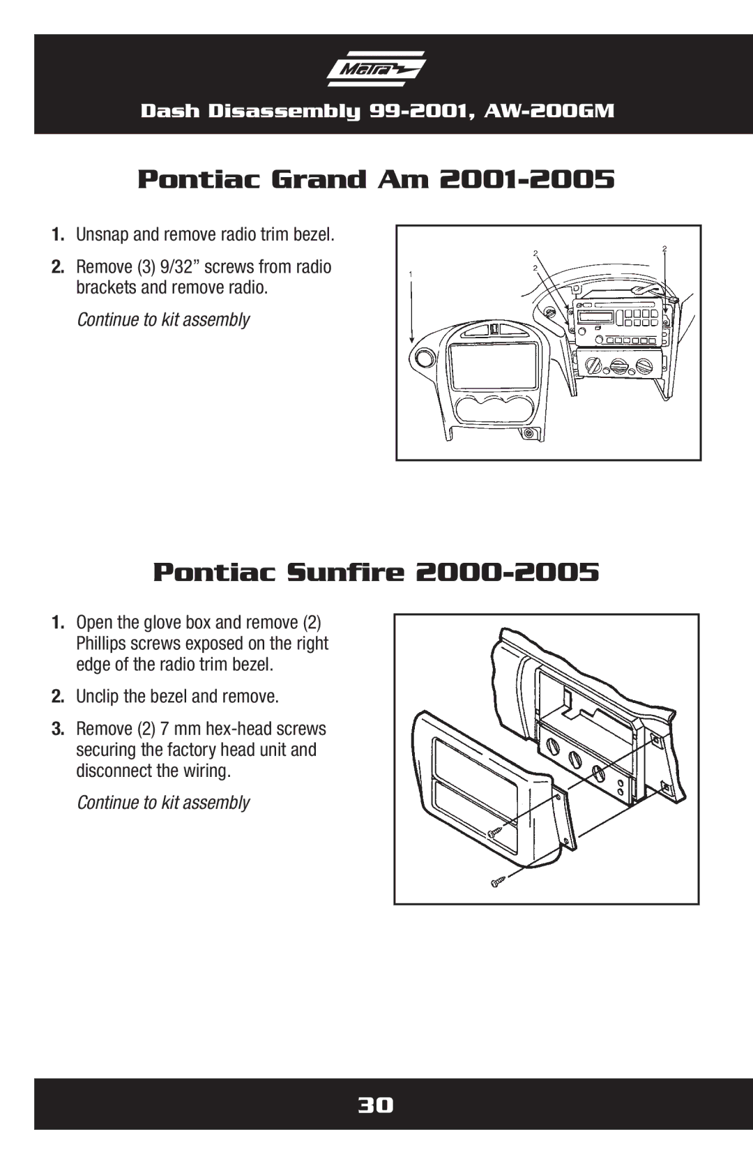 Metra Electronics AW-200GM installation instructions Pontiac Grand Am, Pontiac Sunfire, Unsnap and remove radio trim bezel 