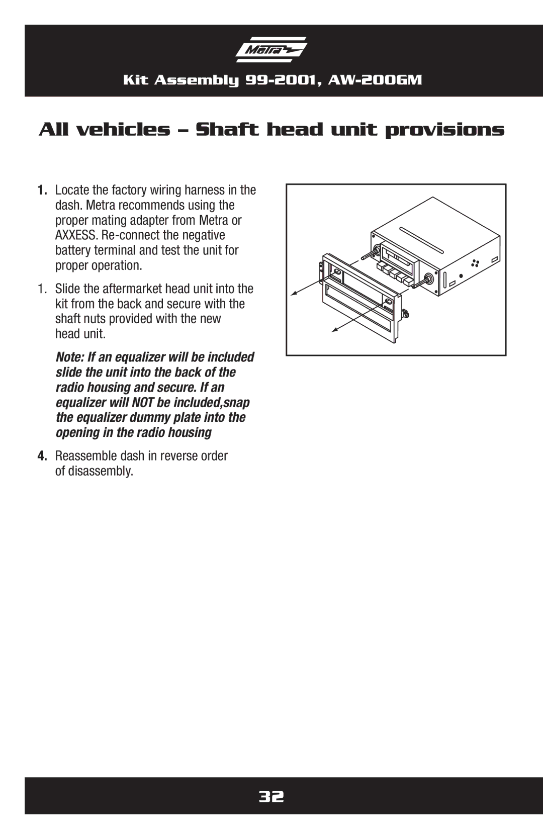 Metra Electronics AW-200GM installation instructions All vehicles Shaft head unit provisions 