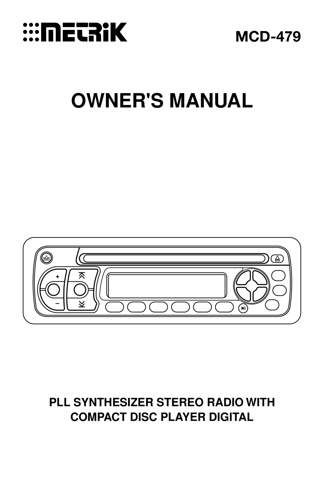 Metrik Mobile Electronics MCD-479 owner manual 