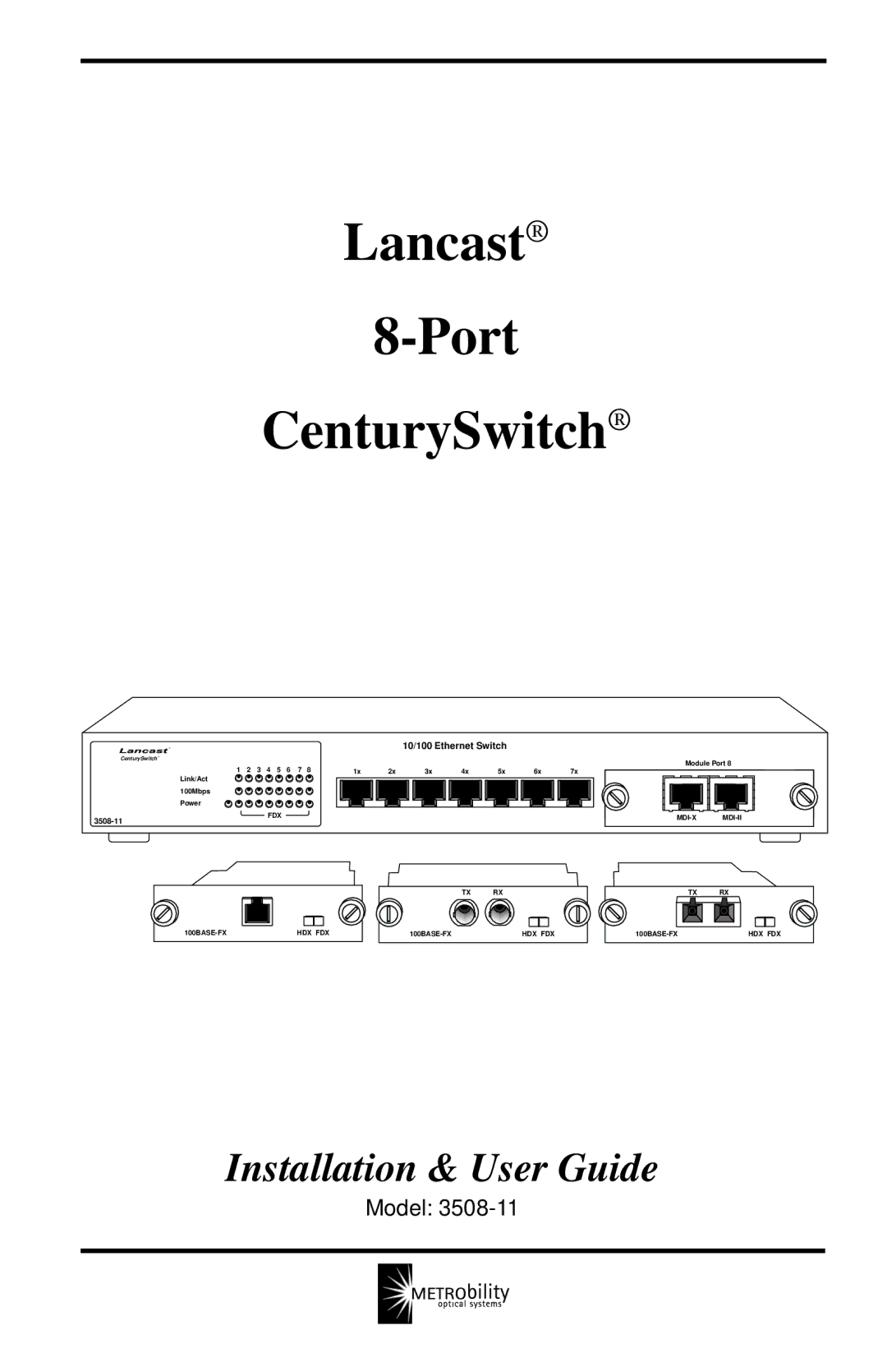 METRObility Optical Systems 3508-11 manual Lancast Port CenturySwitch 