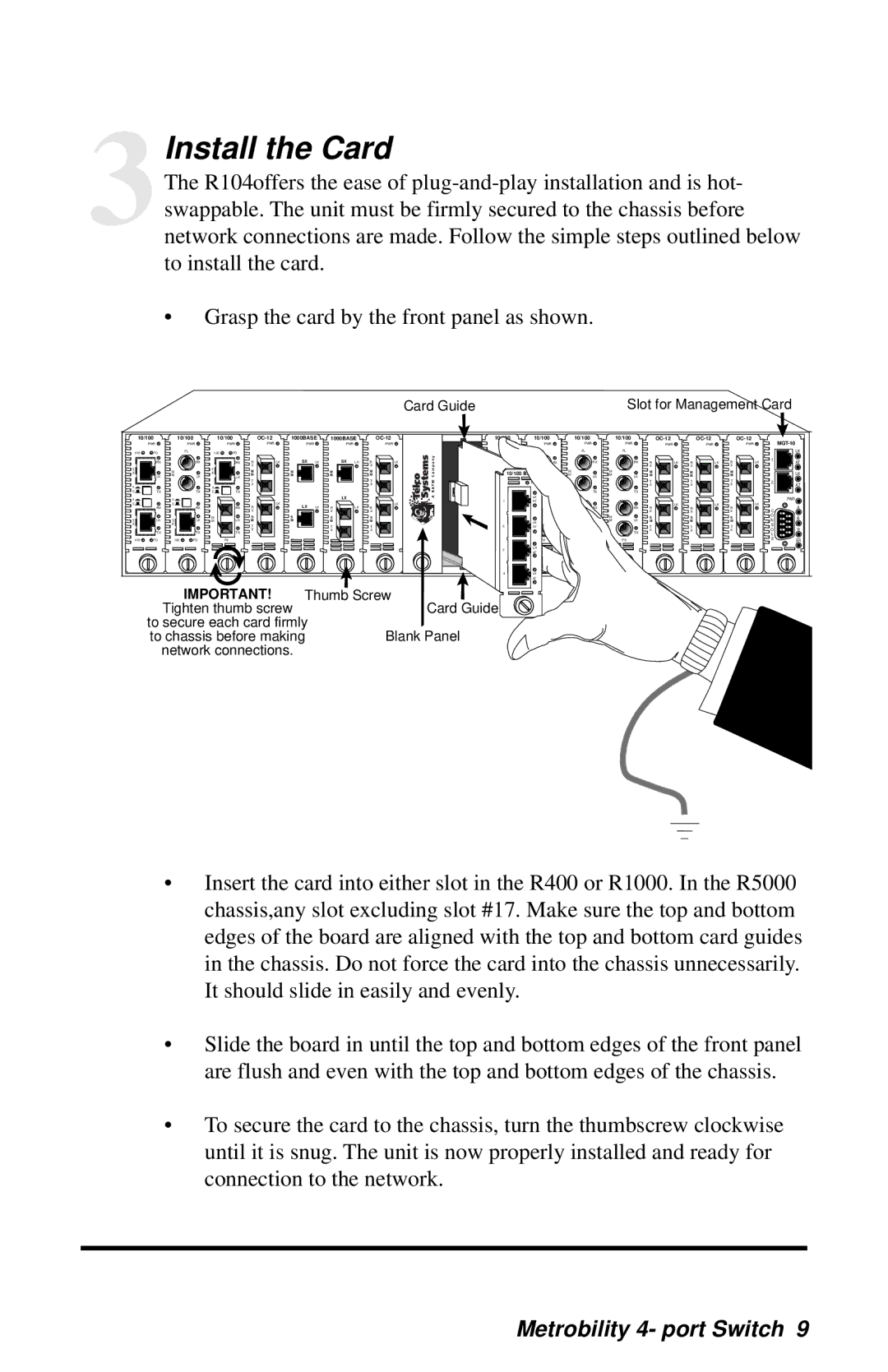 METRObility Optical Systems R104-11 manual 3Install the Card 