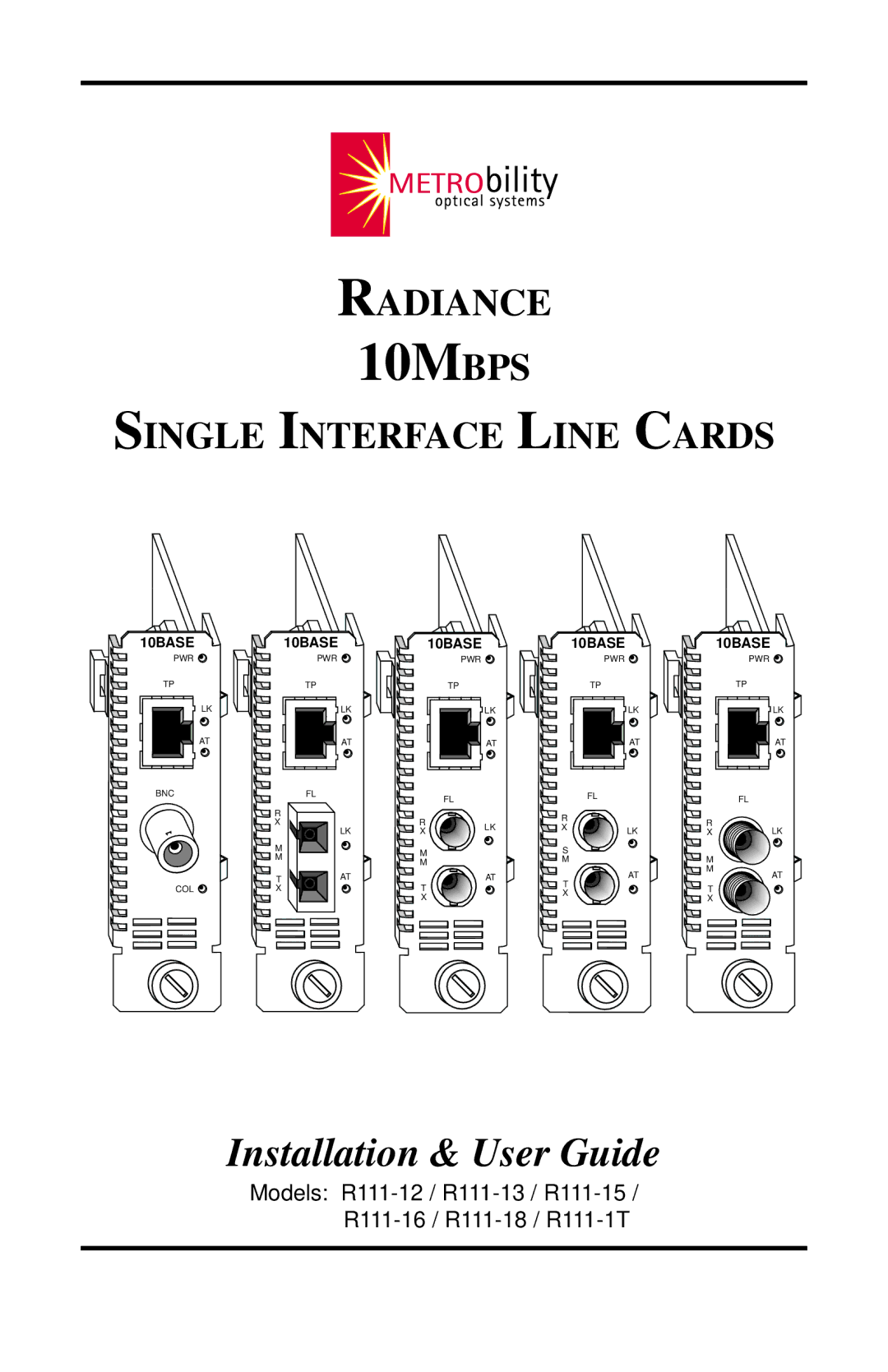 METRObility Optical Systems R111-15, R111-18, R111-12, R111-16, R111-13, R111-1T manual 10MBPS 