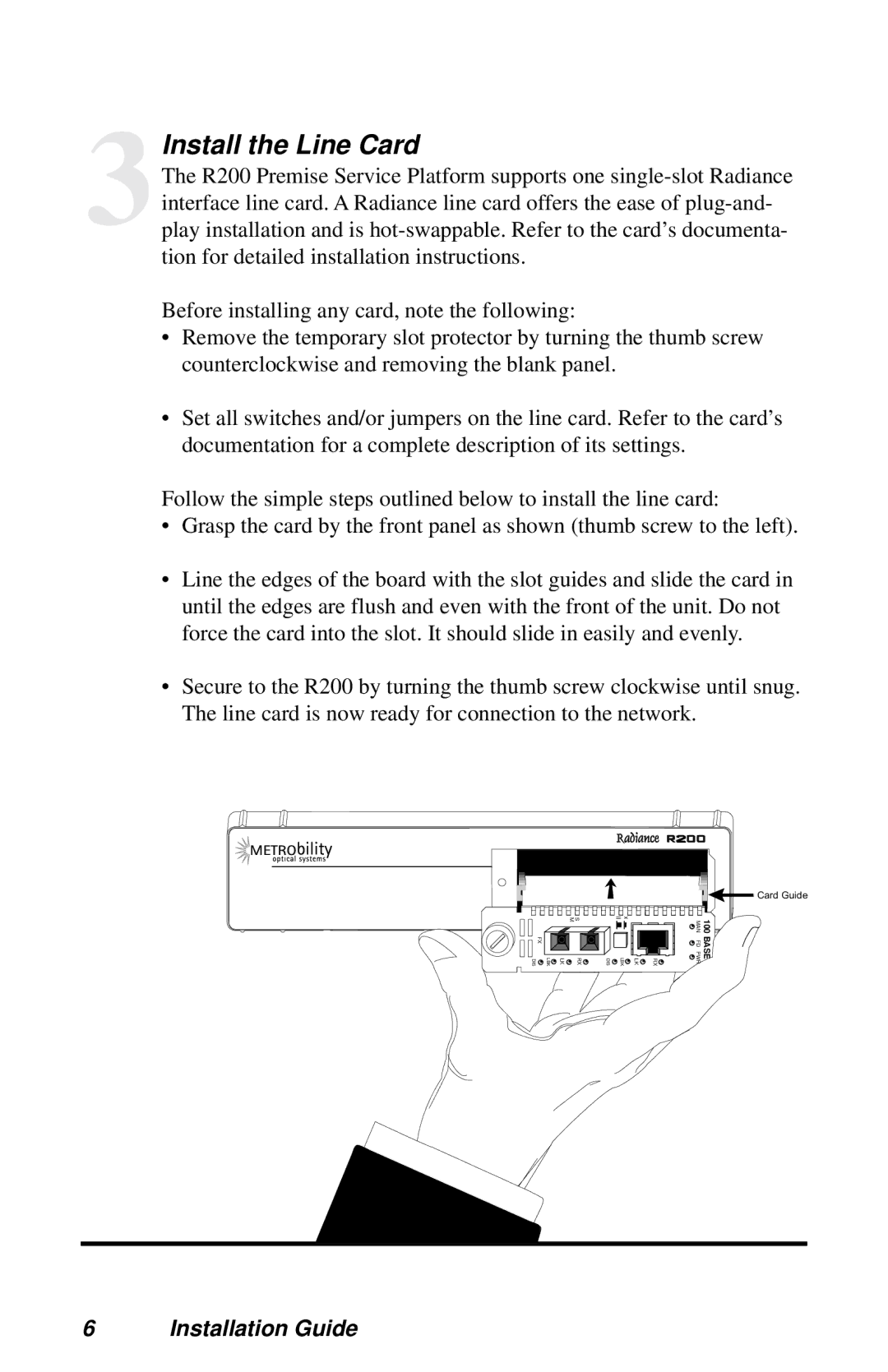 METRObility Optical Systems R200 manual 3Install the Line Card 