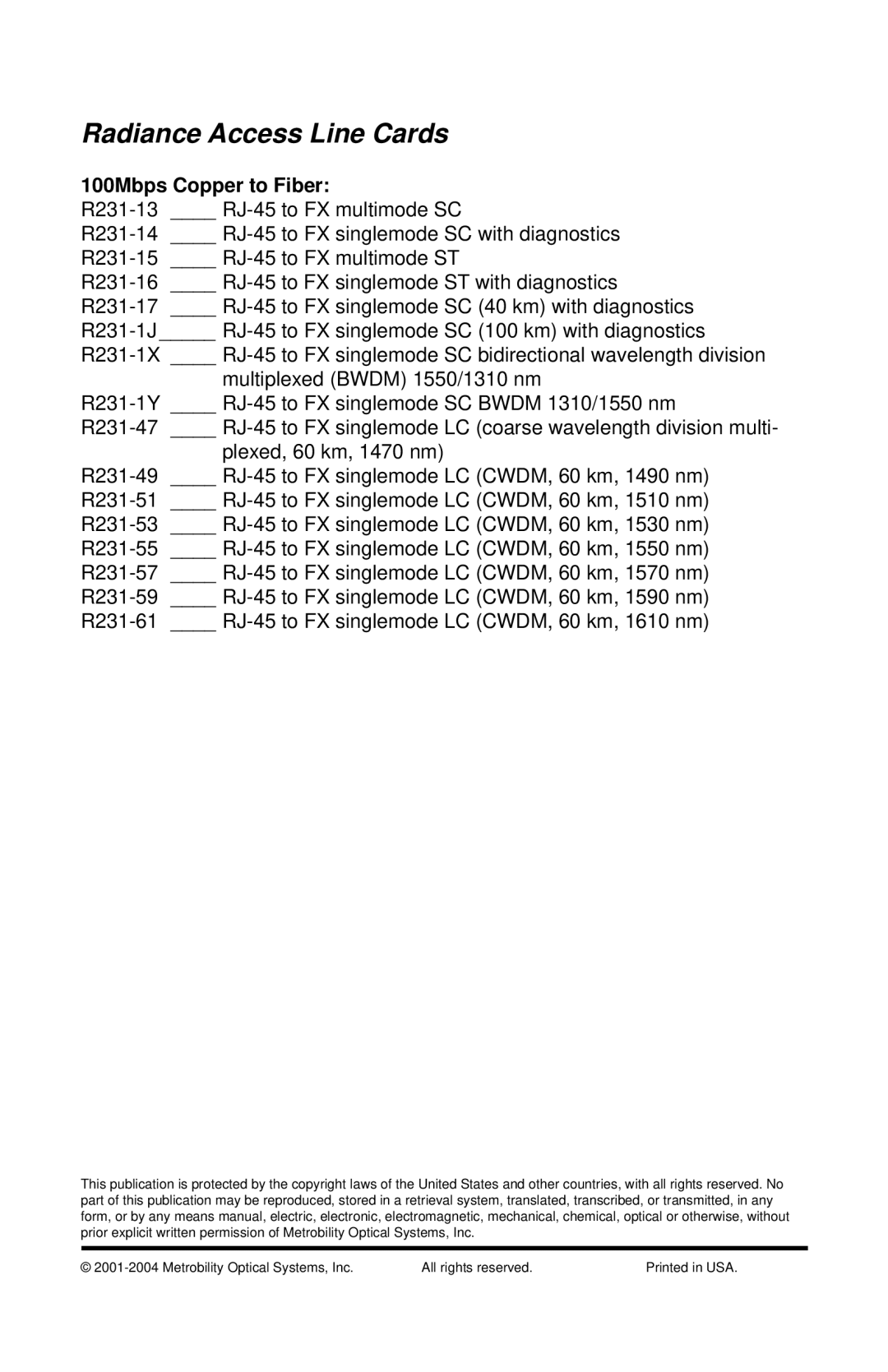 METRObility Optical Systems R231-47, R231-61, R231-14, R231-59, R231-55 Radiance Access Line Cards, 100Mbps Copper to Fiber 