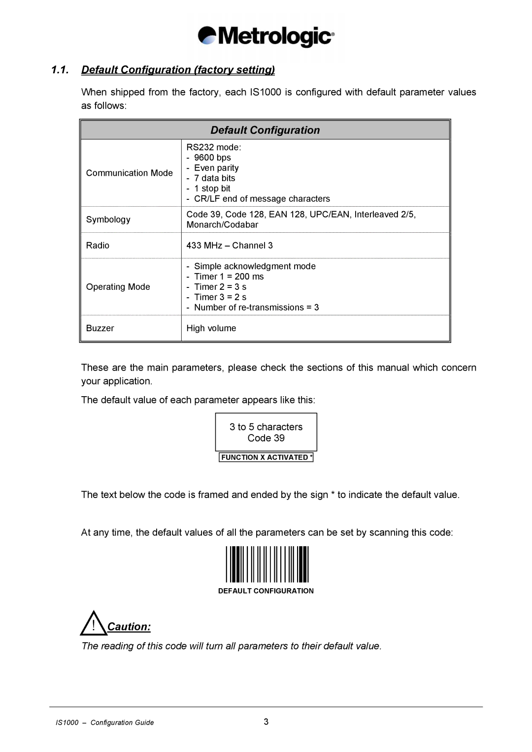 Metrologic Instruments IS1000 manual Default Configuration factory setting 