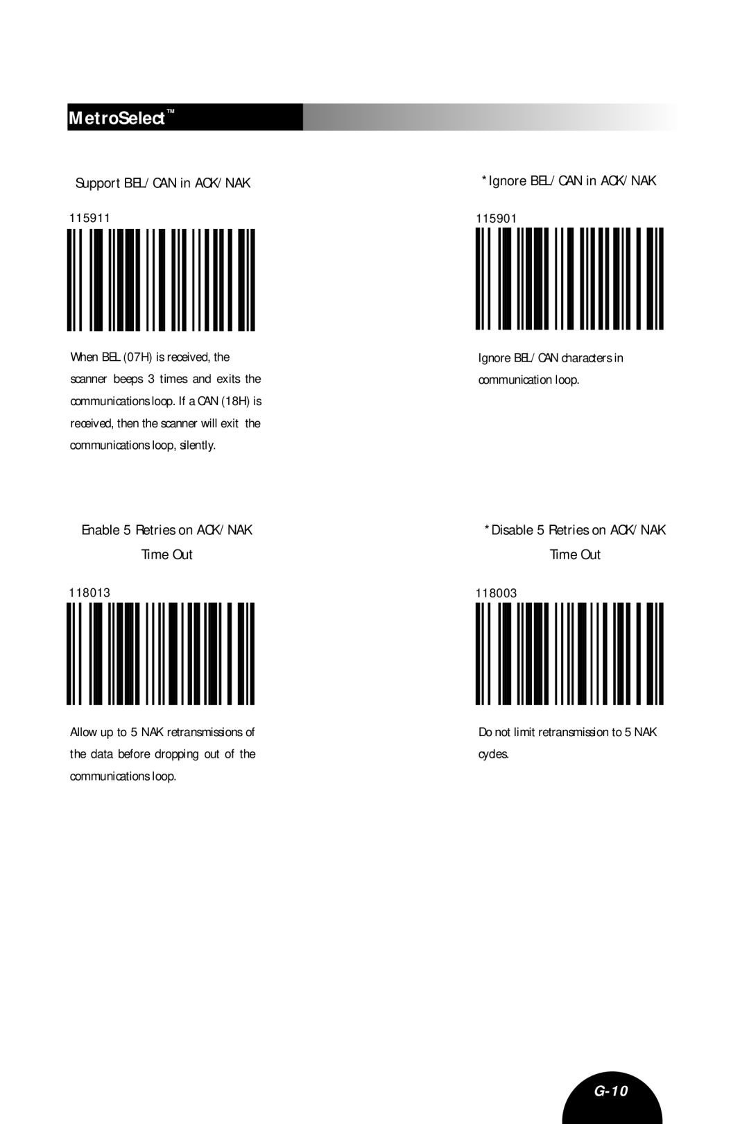 Metrologic Instruments MLPN 2407 manual Support BEL/CAN in ACK/NAK, Enable 5 Retries on ACK/NAK Time Out 