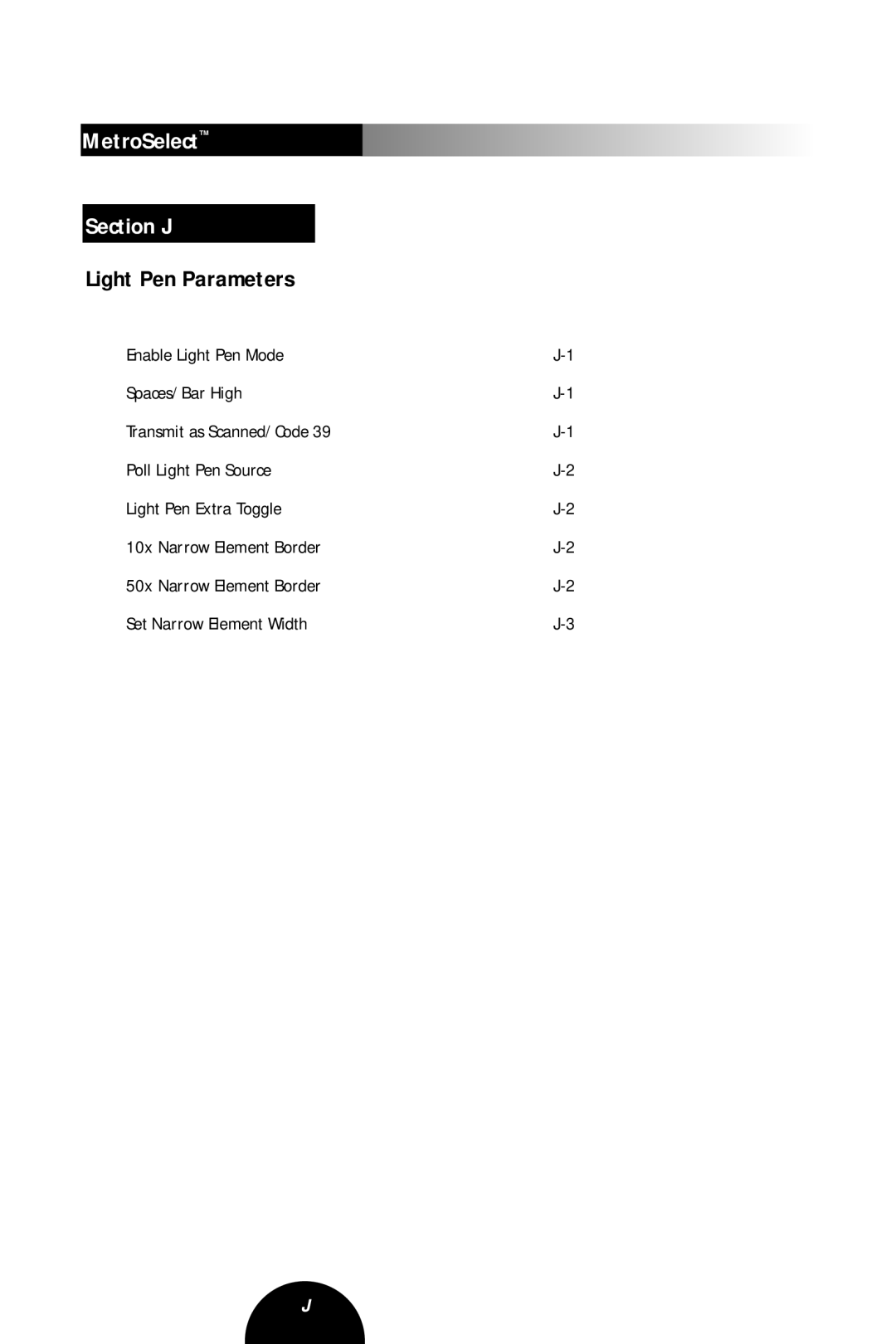 Metrologic Instruments MLPN 2407 manual MetroSelect Section J, Light Pen Parameters 