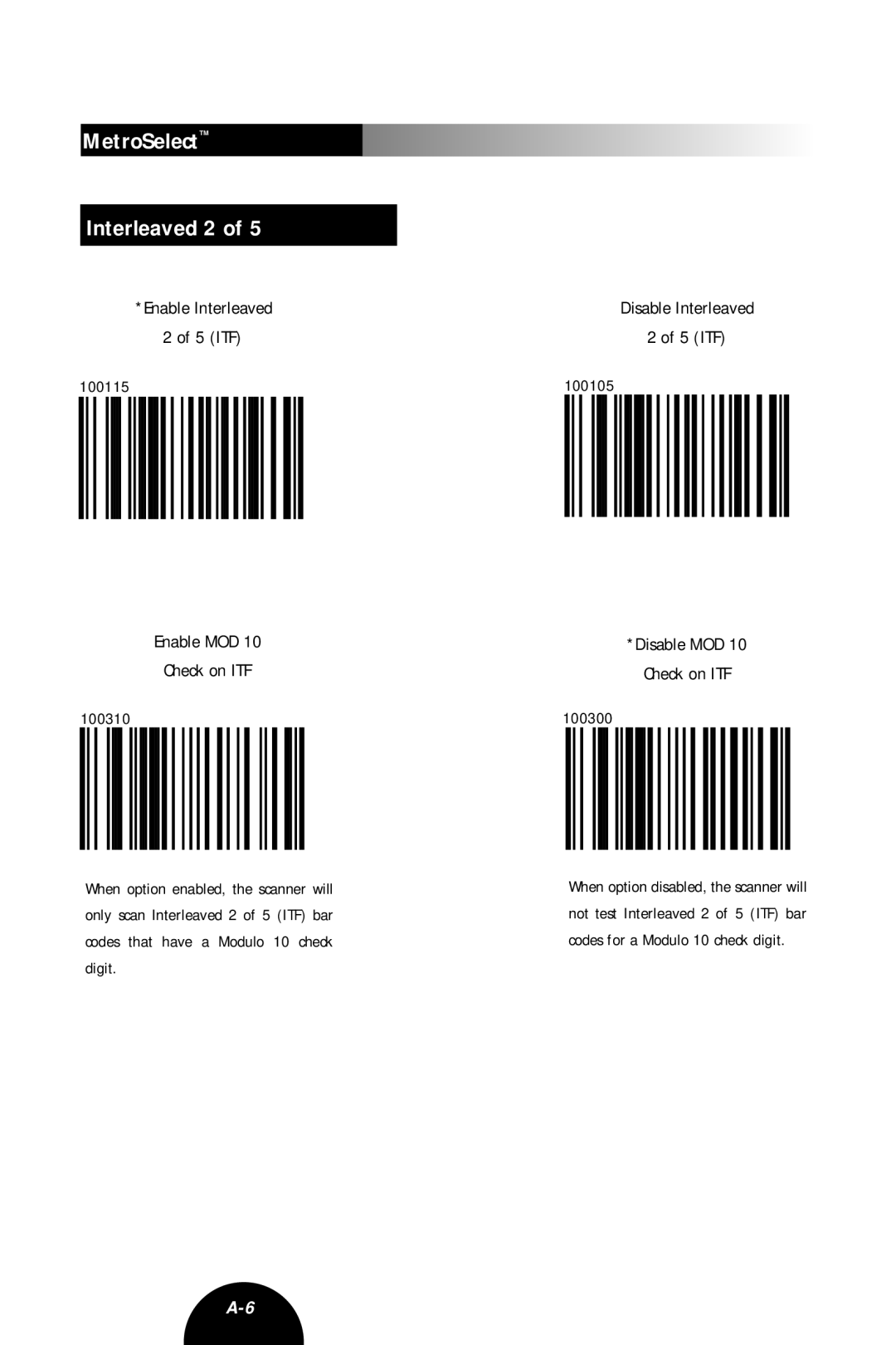 Metrologic Instruments MLPN 2407 manual MetroSelect Interleaved 2, Enable MOD Check on ITF, Disable Interleaved 5 ITF 