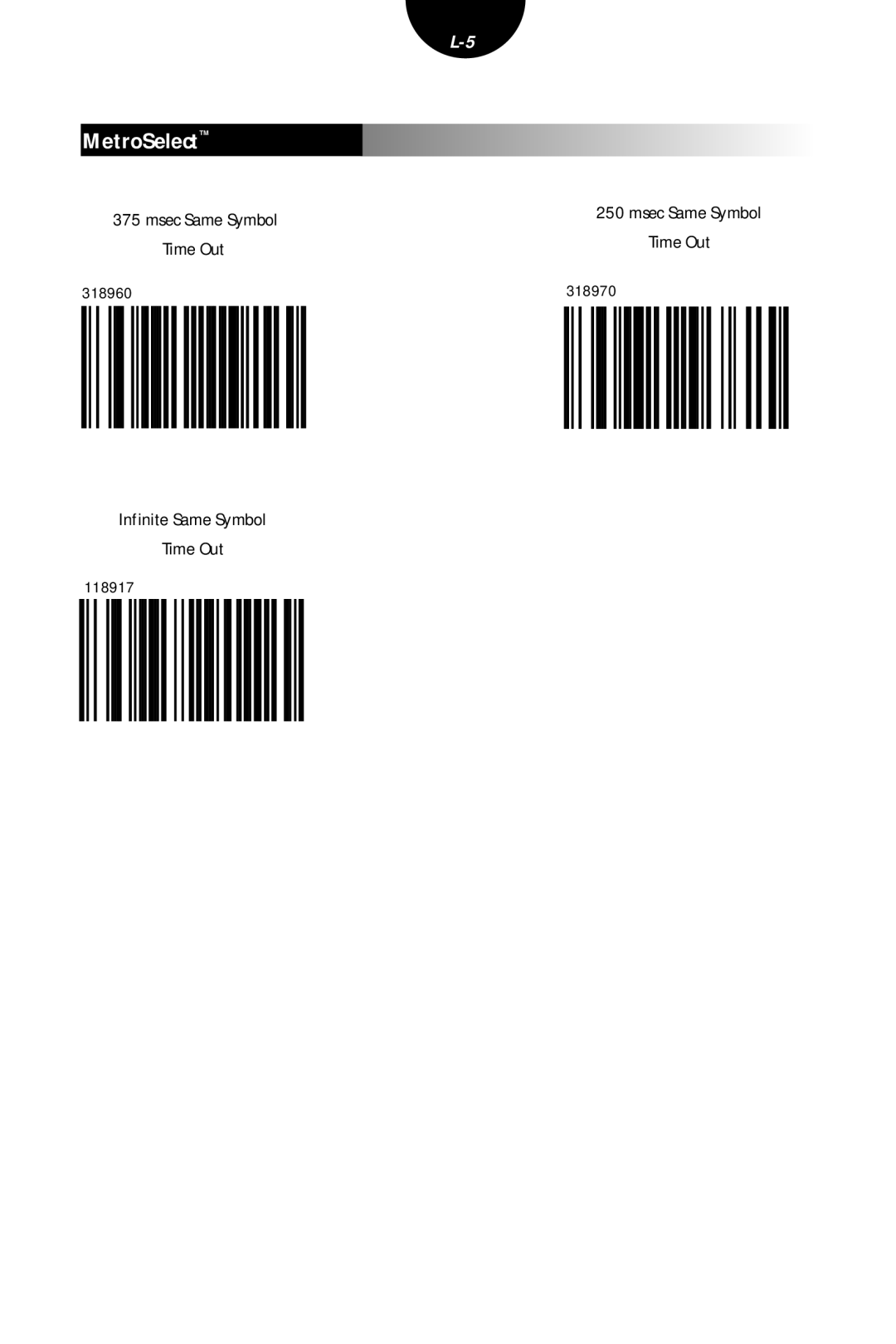 Metrologic Instruments MLPN 2407 manual Infinite Same Symbol Time Out, 318960, 118917, 318970 