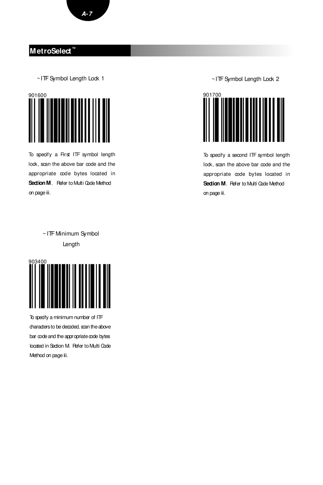 Metrologic Instruments MLPN 2407 manual ~ITF Symbol Length Lock, ~ITF Minimum Symbol Length, 901600, 903400, 901700 