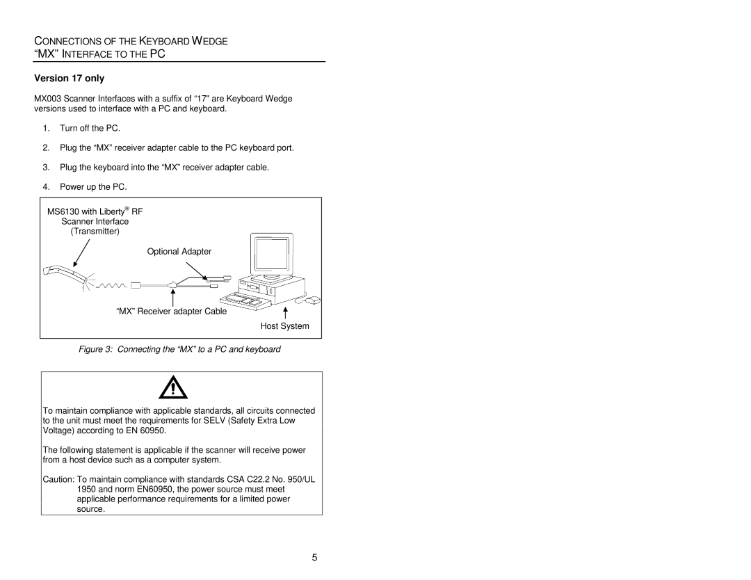 Metrologic Instruments MS6130 MX003 manual Connections of the Keyboard Wedge Mxnterfacei to the PC, Version 17 only 