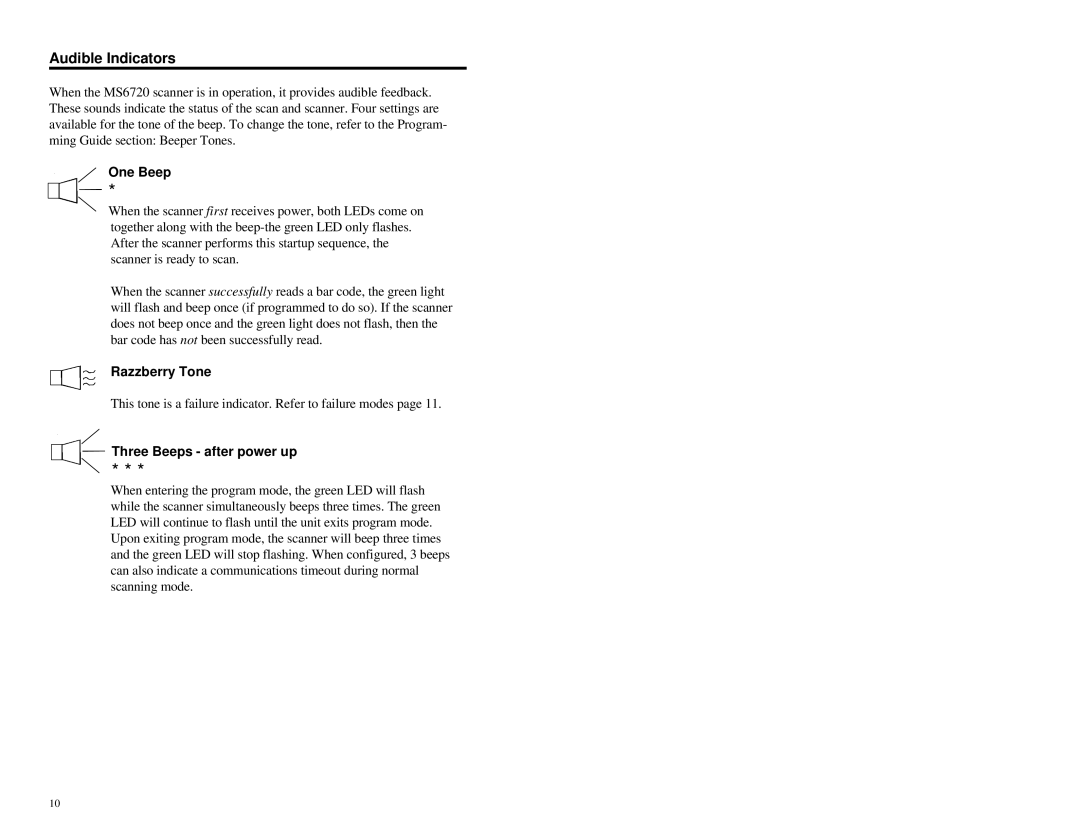 Metrologic Instruments MS6720 manual Audible Indicators, One Beep, Razzberry Tone, Three Beeps after power up 