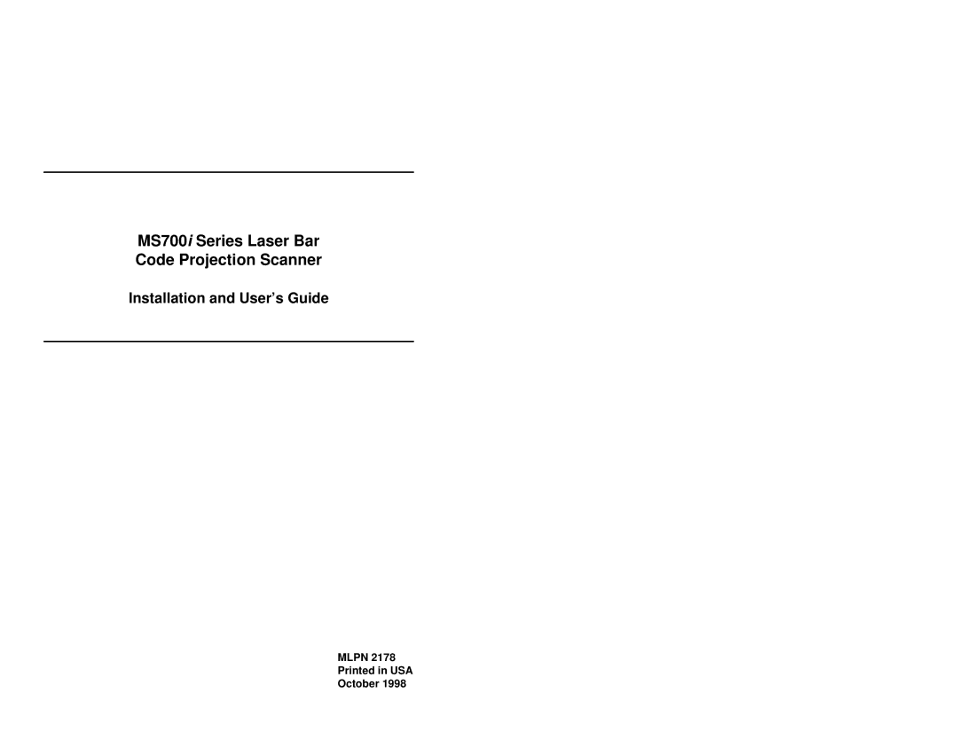 Metrologic Instruments manual MS700i Series Laser Bar Code Projection Scanner, Installation and User’s Guide 