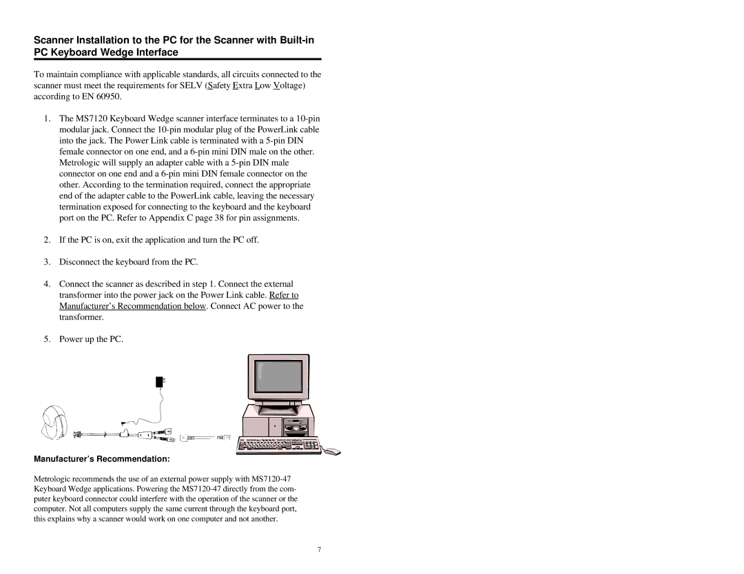 Metrologic Instruments MS7120 Series manual Manufacturer’s Recommendation 