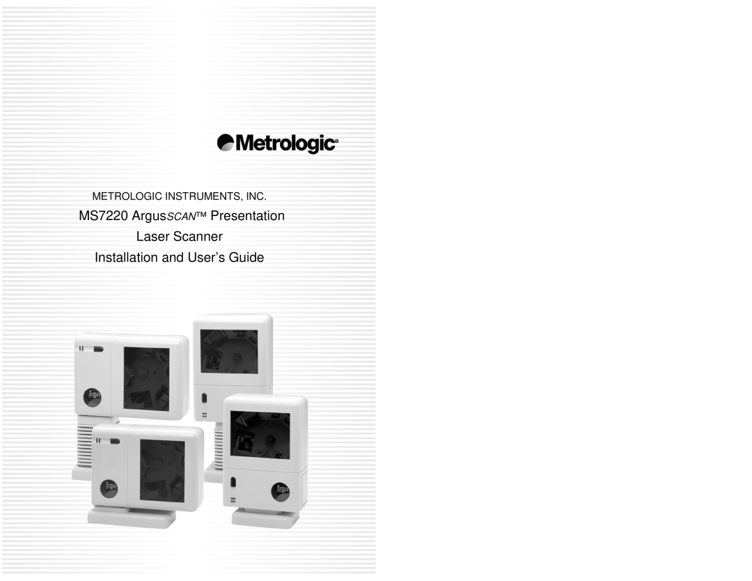 Metrologic Instruments manual Metrologic Instruments, Inc, MS7220 ArgusSCAN Presentation Laser Scanner 
