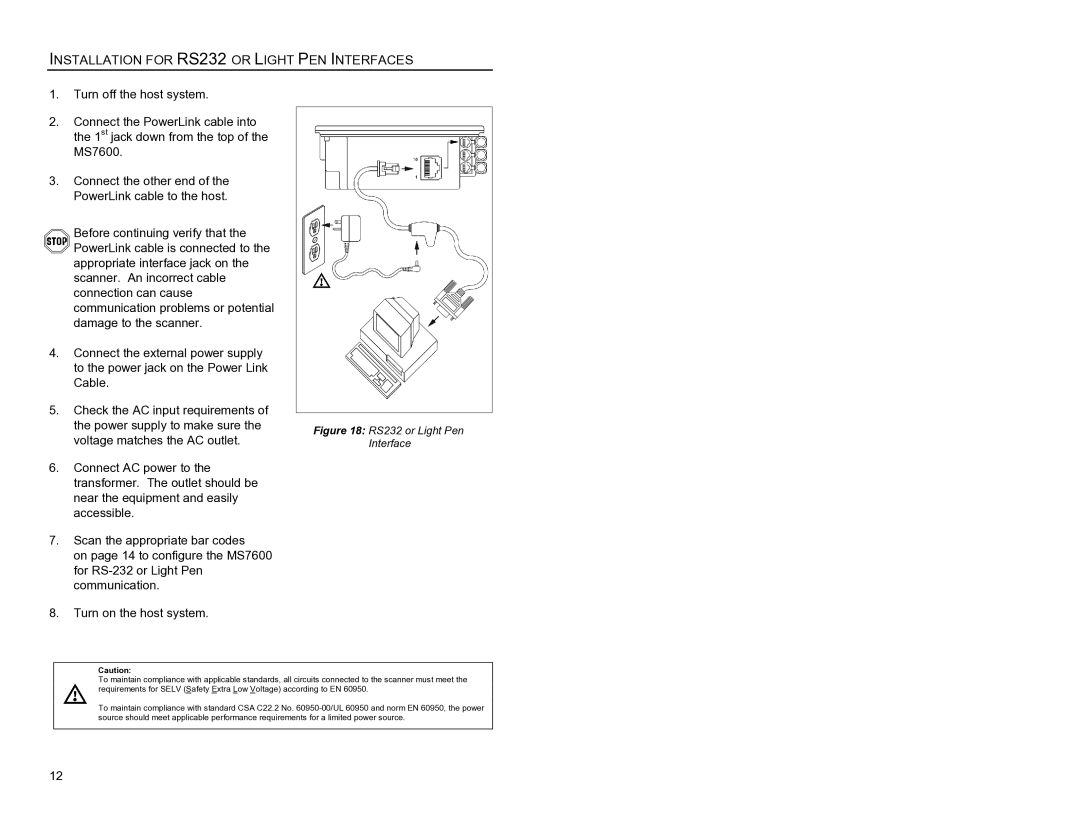 Metrologic Instruments MS7620 manual Installation for RS232 or Light PEN Interfaces, RS232 or Light Pen Interface 