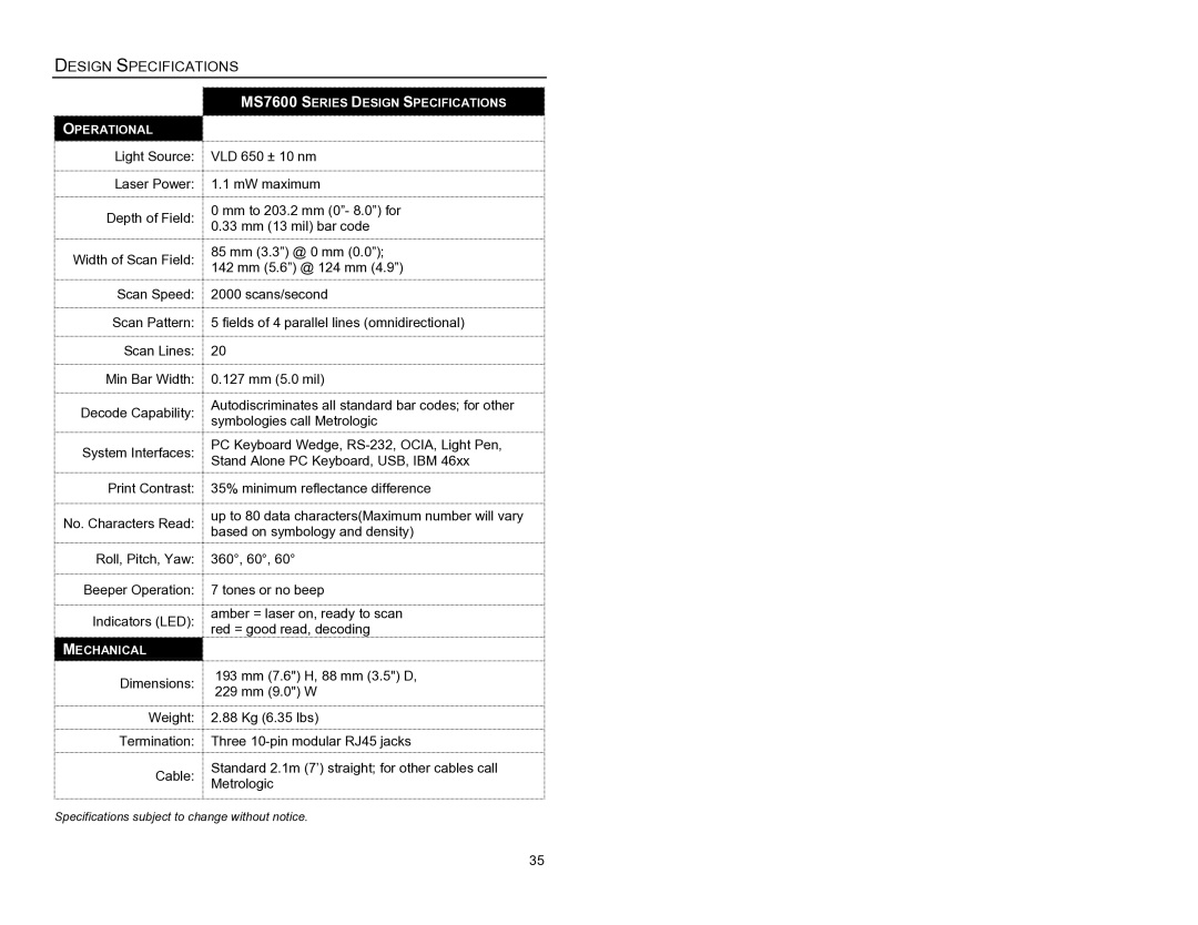 Metrologic Instruments MS7620 manual Design Specifications 