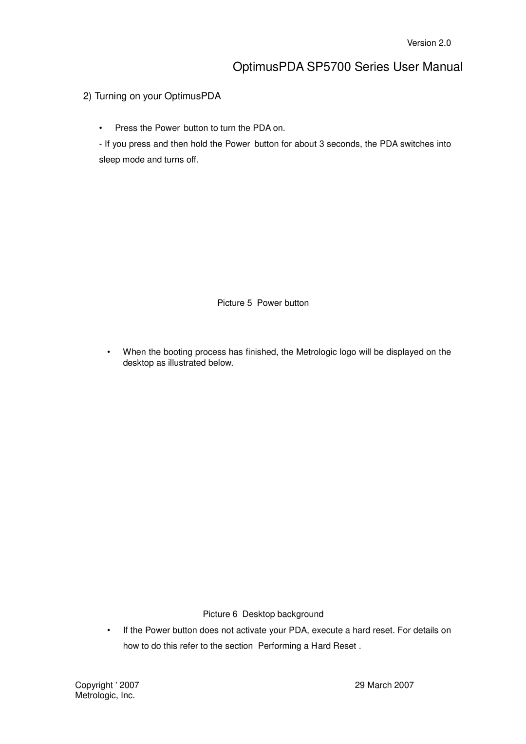 Metrologic Instruments SP5700 Series user manual Turning on your OptimusPDA 