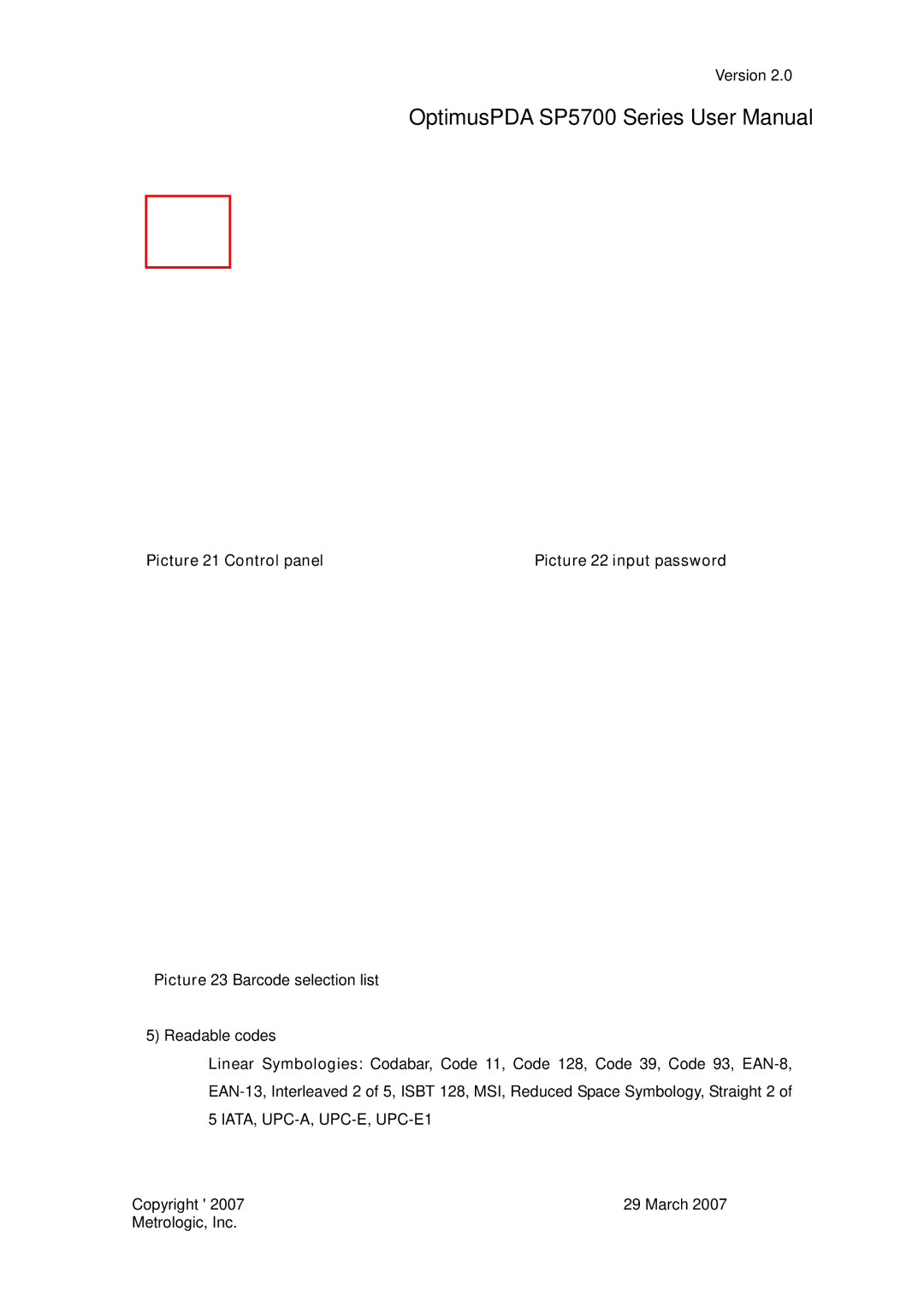 Metrologic Instruments SP5700 Series user manual Picture 21 Control panel Picture 22 input password 