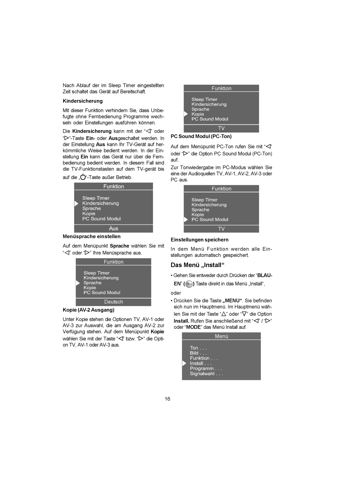 Metz 20 TK 51 operating instructions Das Menü „Install, Die Kindersicherung kann mit der oder 