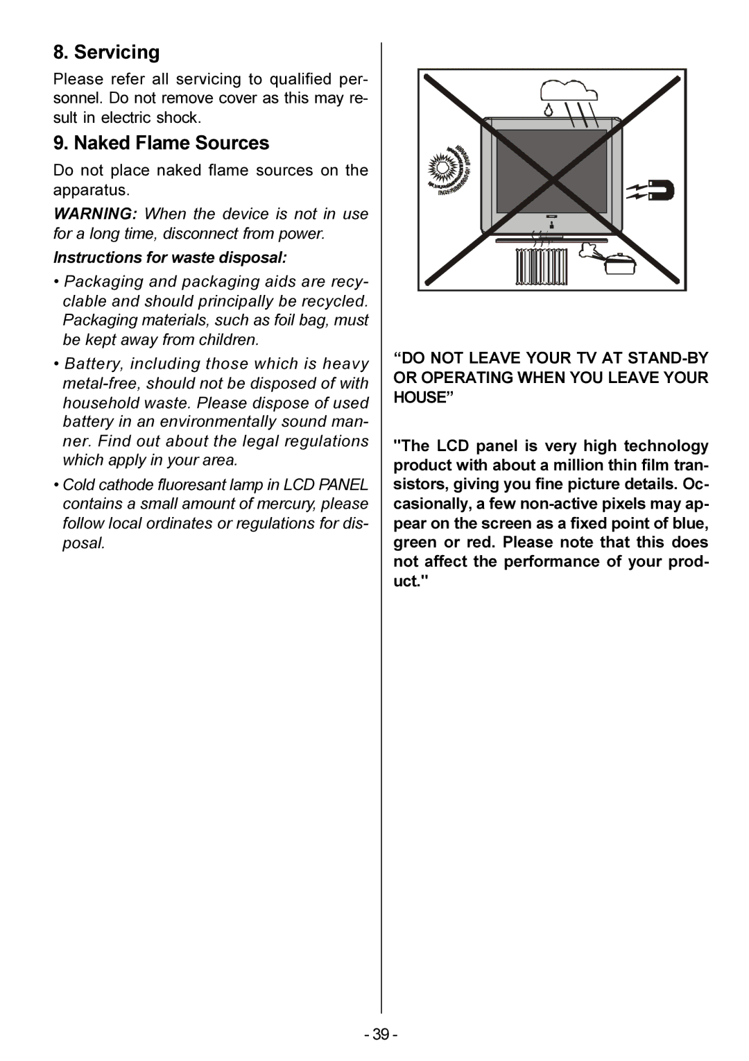 Metz 20 TM 52 operating instructions Servicing, Naked Flame Sources, Do not place naked flame sources on the apparatus 