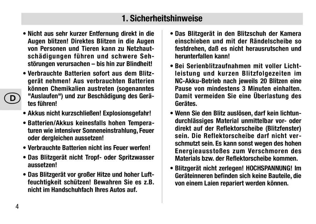 Metz 28 AF-4 C operating instructions Sicherheitshinweise, Das Blitzgerät nicht Tropf- oder Spritzwasser aussetzen 