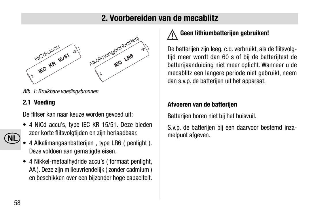 Metz 28 AF-4 C Voorbereiden van de mecablitz, Geen lithiumbatterijen gebruiken, Voeding, Afvoeren van de batterijen 